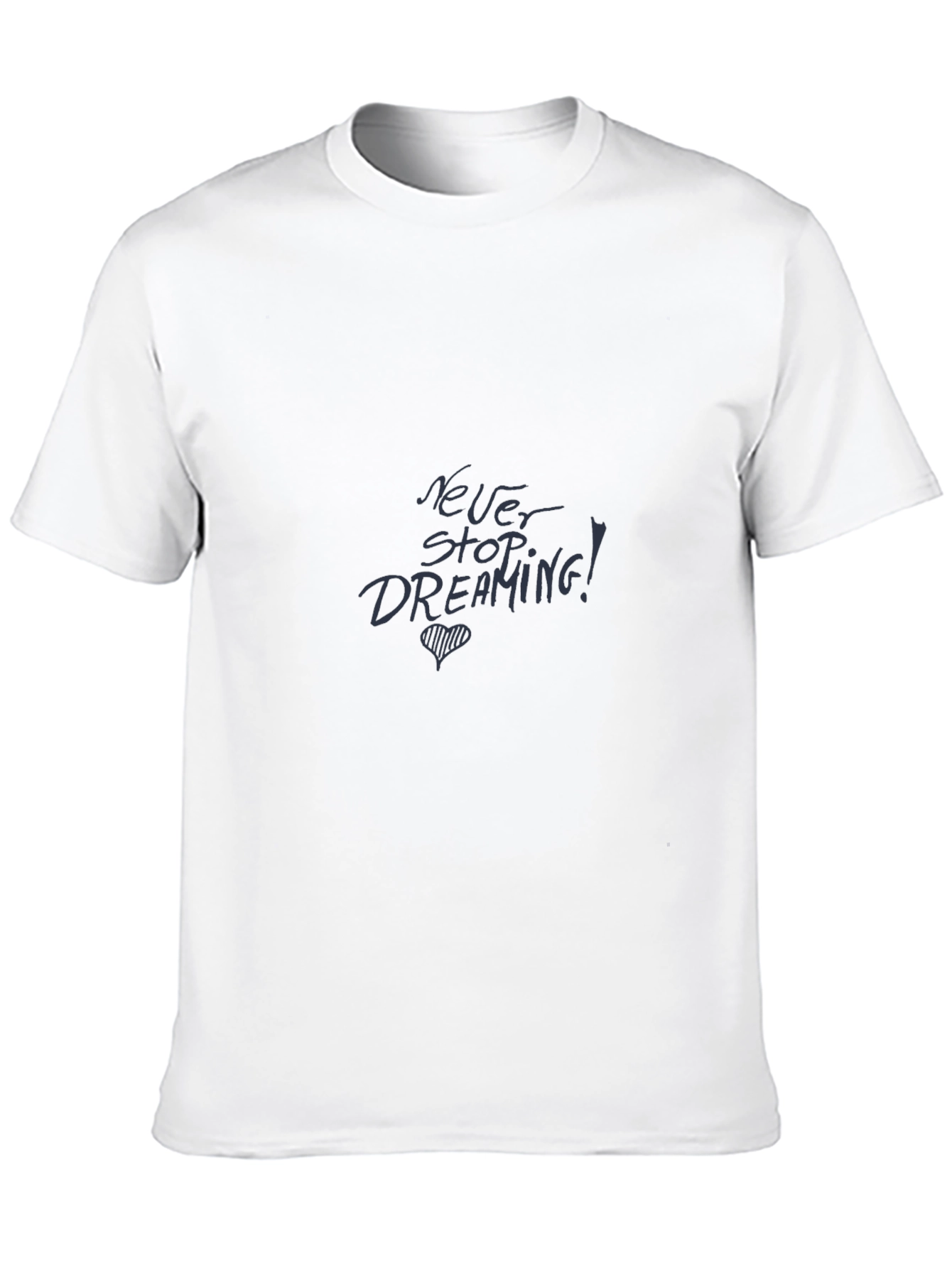 Never Stop Dreaming Black T-Shirt
