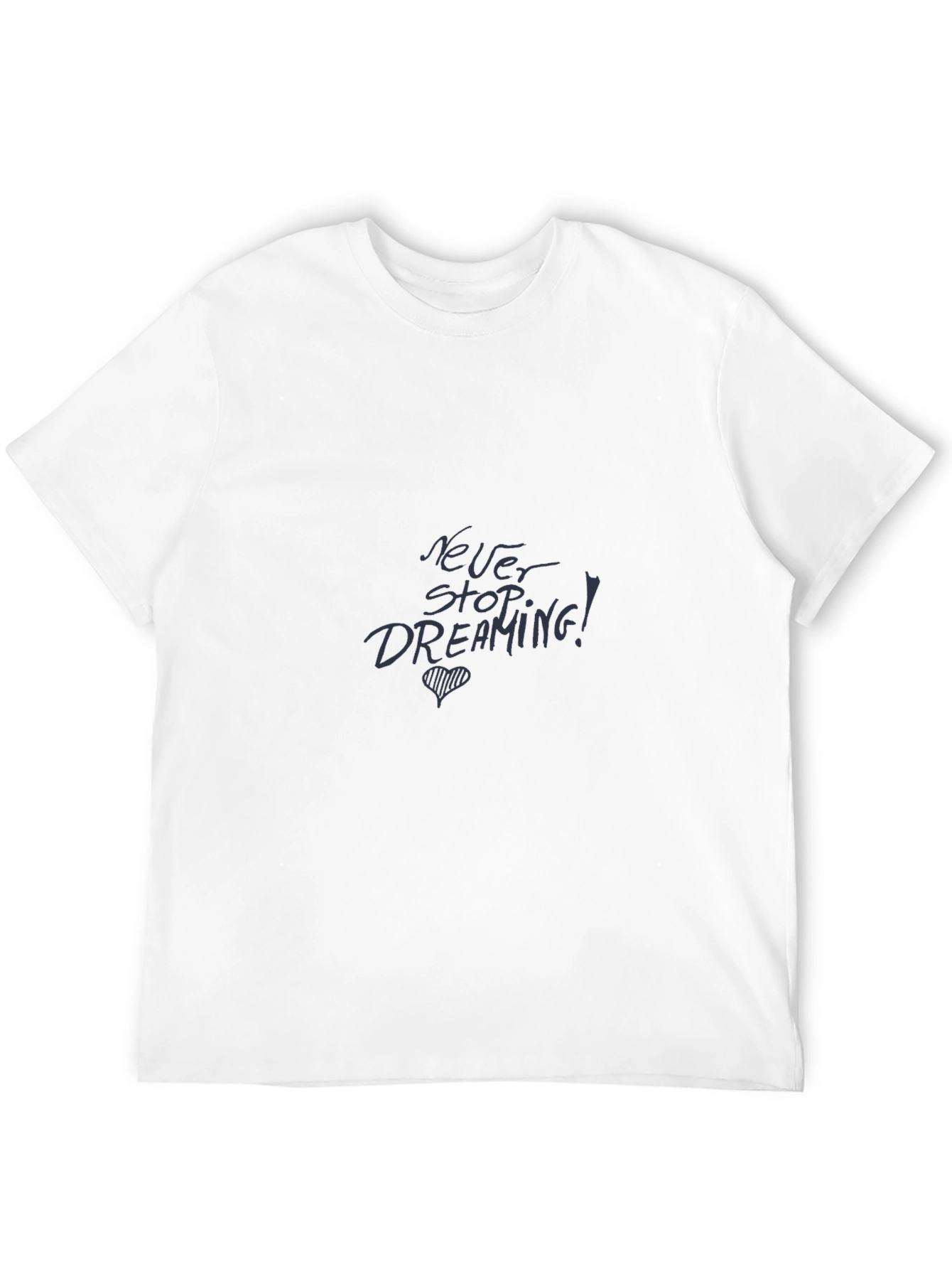 Never Stop Dreaming Black T-Shirt