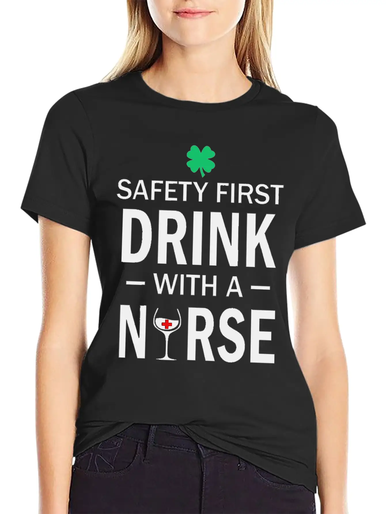 Safety First Drink With A Nurse St Patrick's Day Essential Cotton Tee For Daily Outfits – Unisex Style