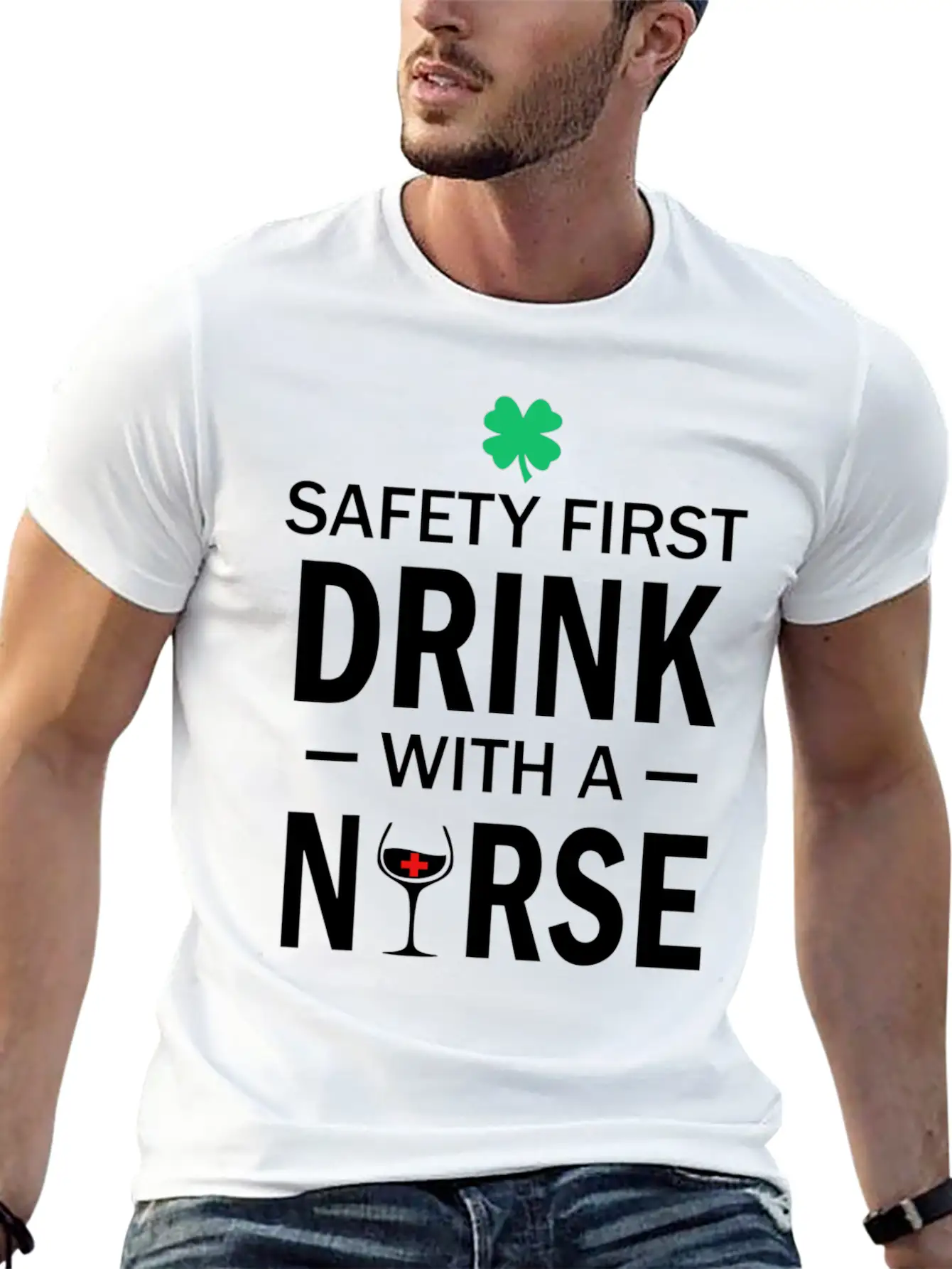 Safety First Drink With A Nurse St Patrick's Day Essential Cotton Tee For Daily Outfits – Unisex Style