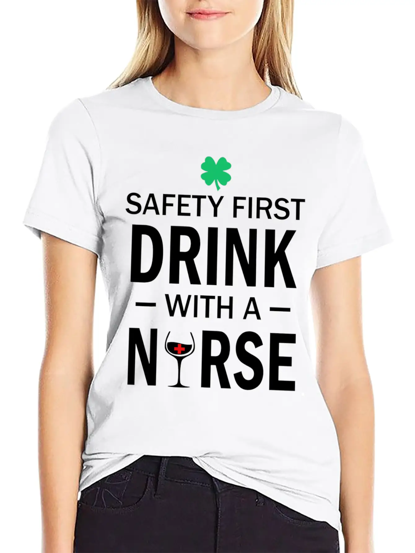 Safety First Drink With A Nurse St Patrick's Day Essential Cotton Tee For Daily Outfits – Unisex Style