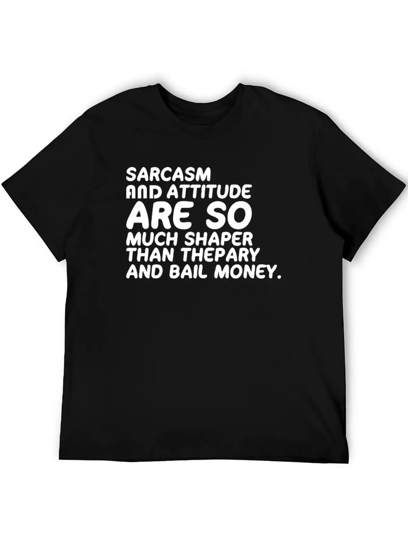 Sarcasm And Attitude Modern Fit Casual T-Shirt – Clean And Versatile Design