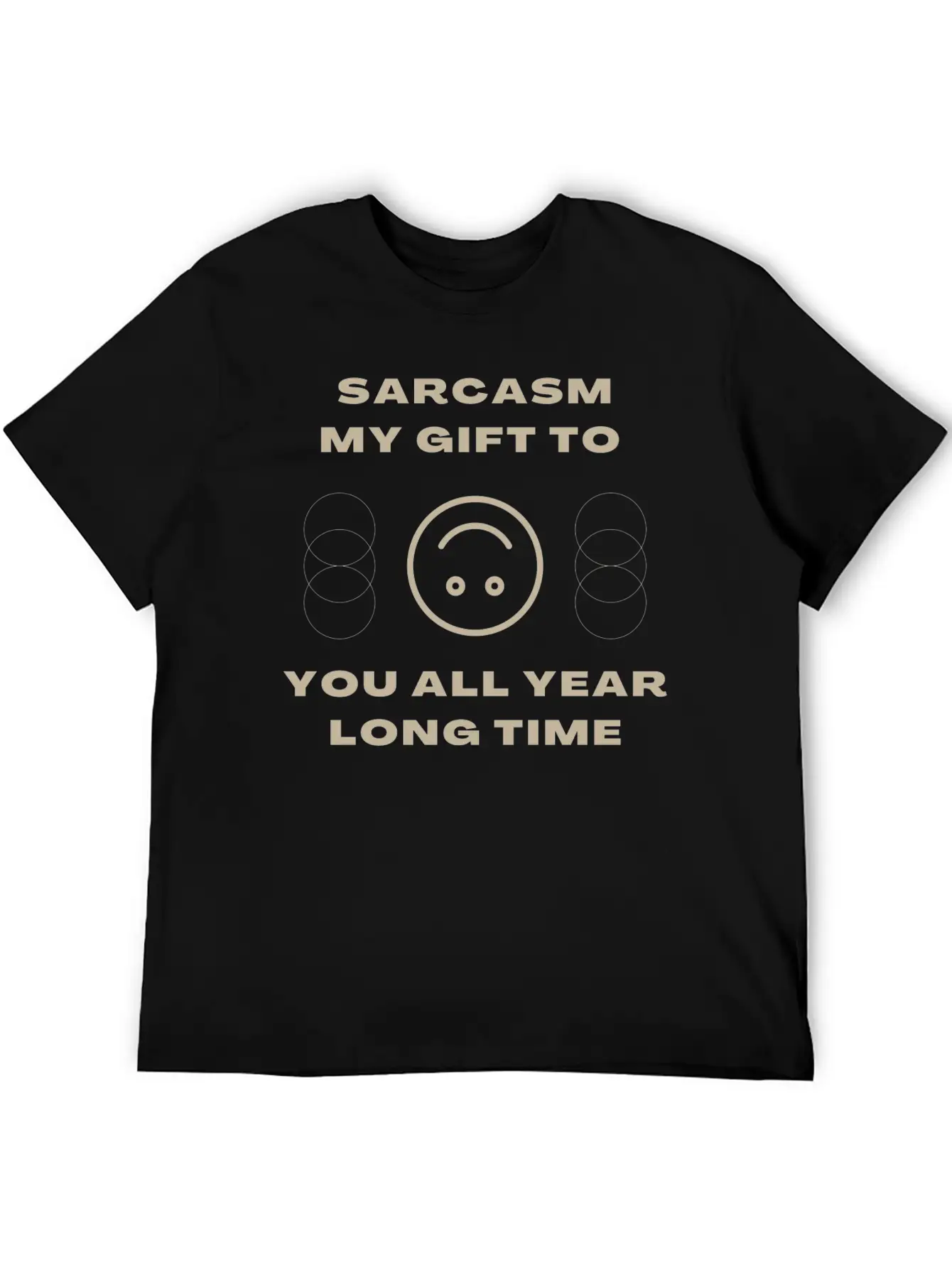 Sarcasm My To You All Year Long Essential Cotton Tee For Daily Outfits – Unisex Style