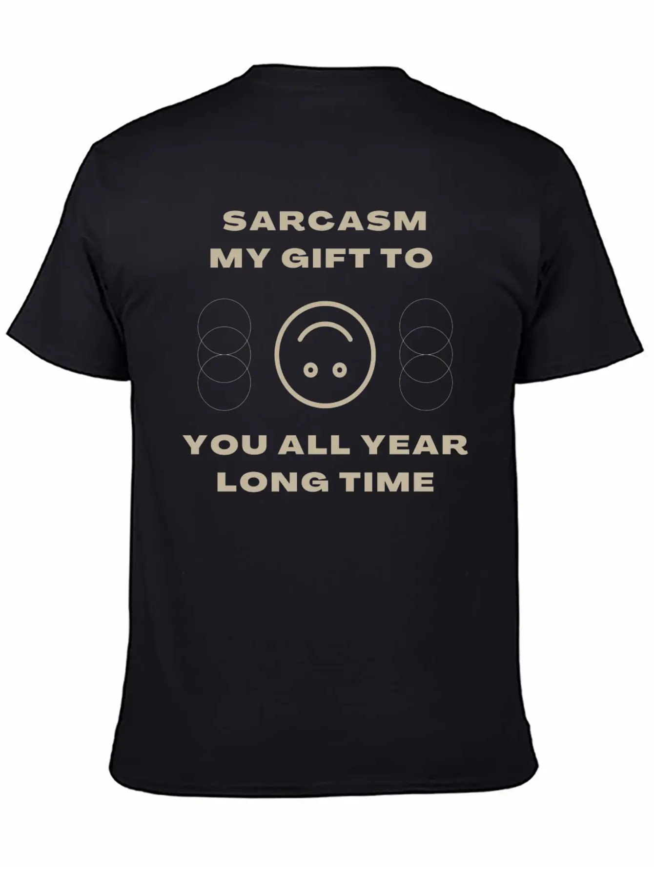 Sarcasm My To You All Year Long Essential Cotton Tee For Daily Outfits – Unisex Style