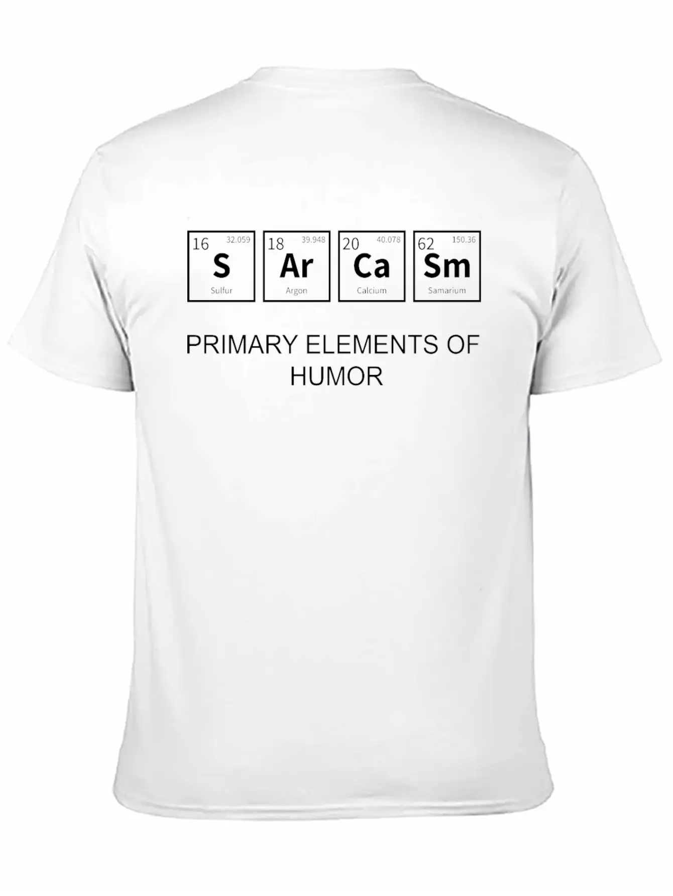 Sarcasm Primary Elements Of Humor Tee Science Geek Lightweight Cotton T-Shirt – Daily Comfort Graphic Shirt