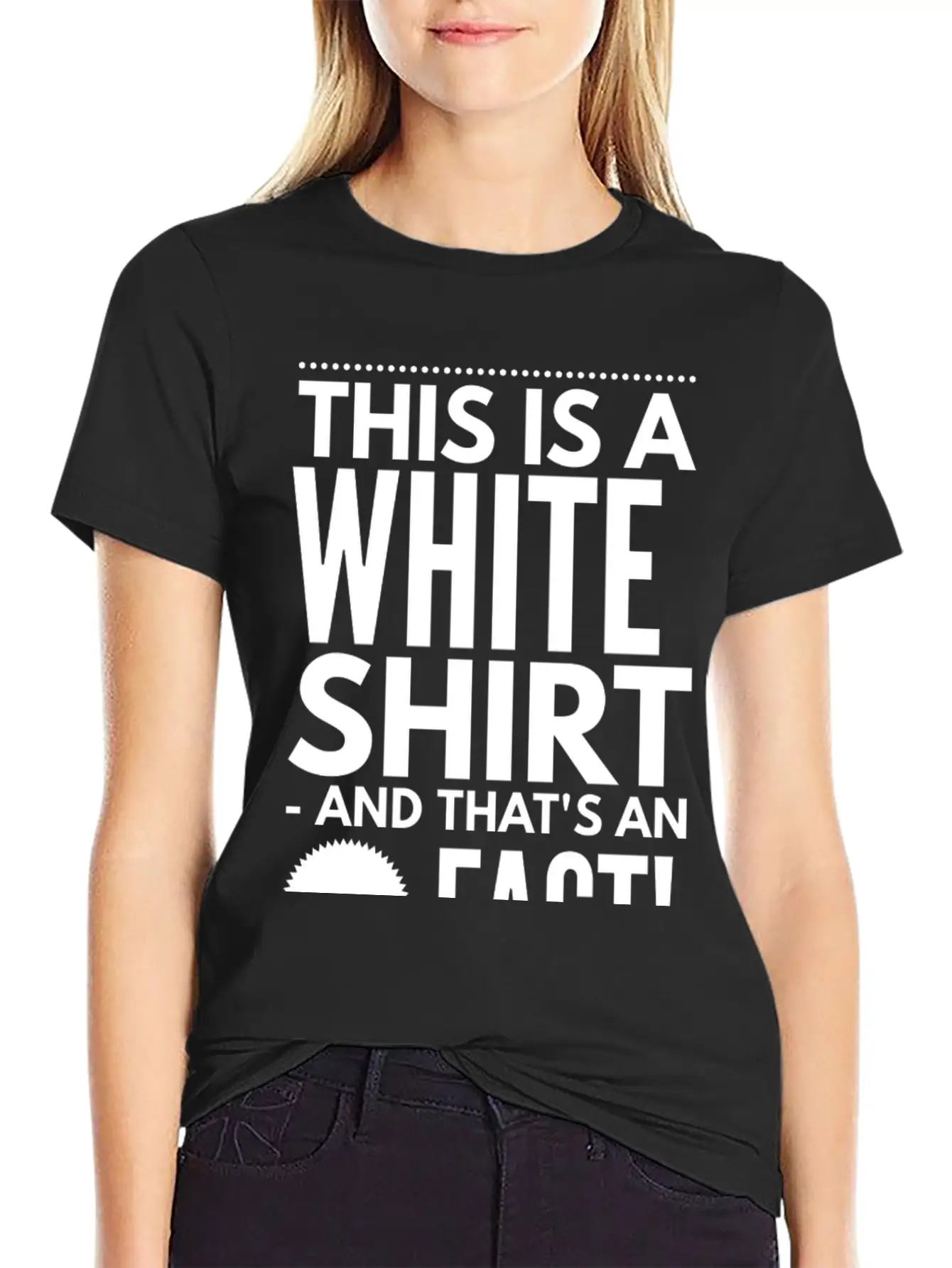 Sarcastic Alternative Fact Statement Basic Graphic T-Shirt – Daily Comfort In Soft Cotton