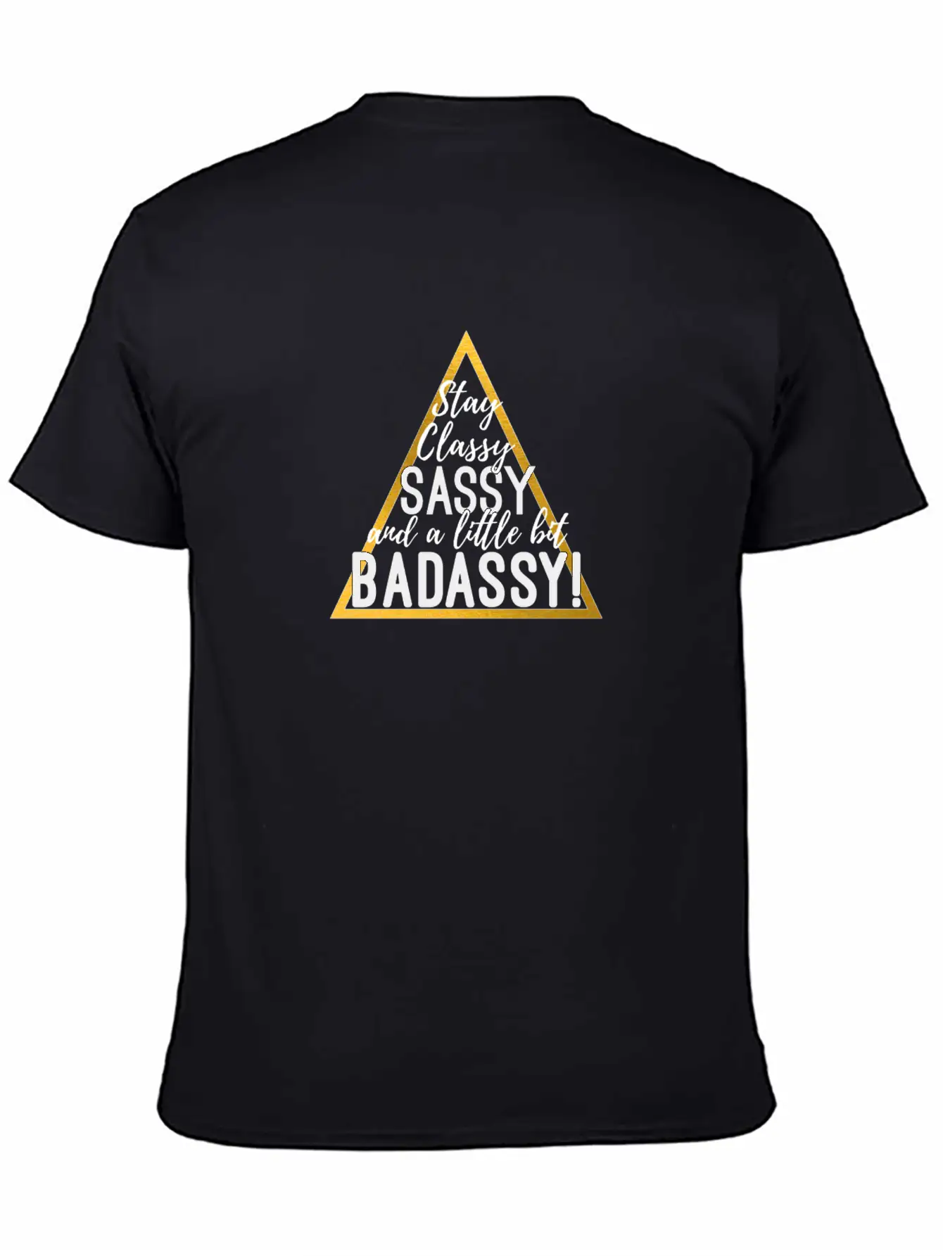 Sassy & Little Bit Badassy! Stylish Everyday T-Shirt – Unisex Basic Cotton Tee