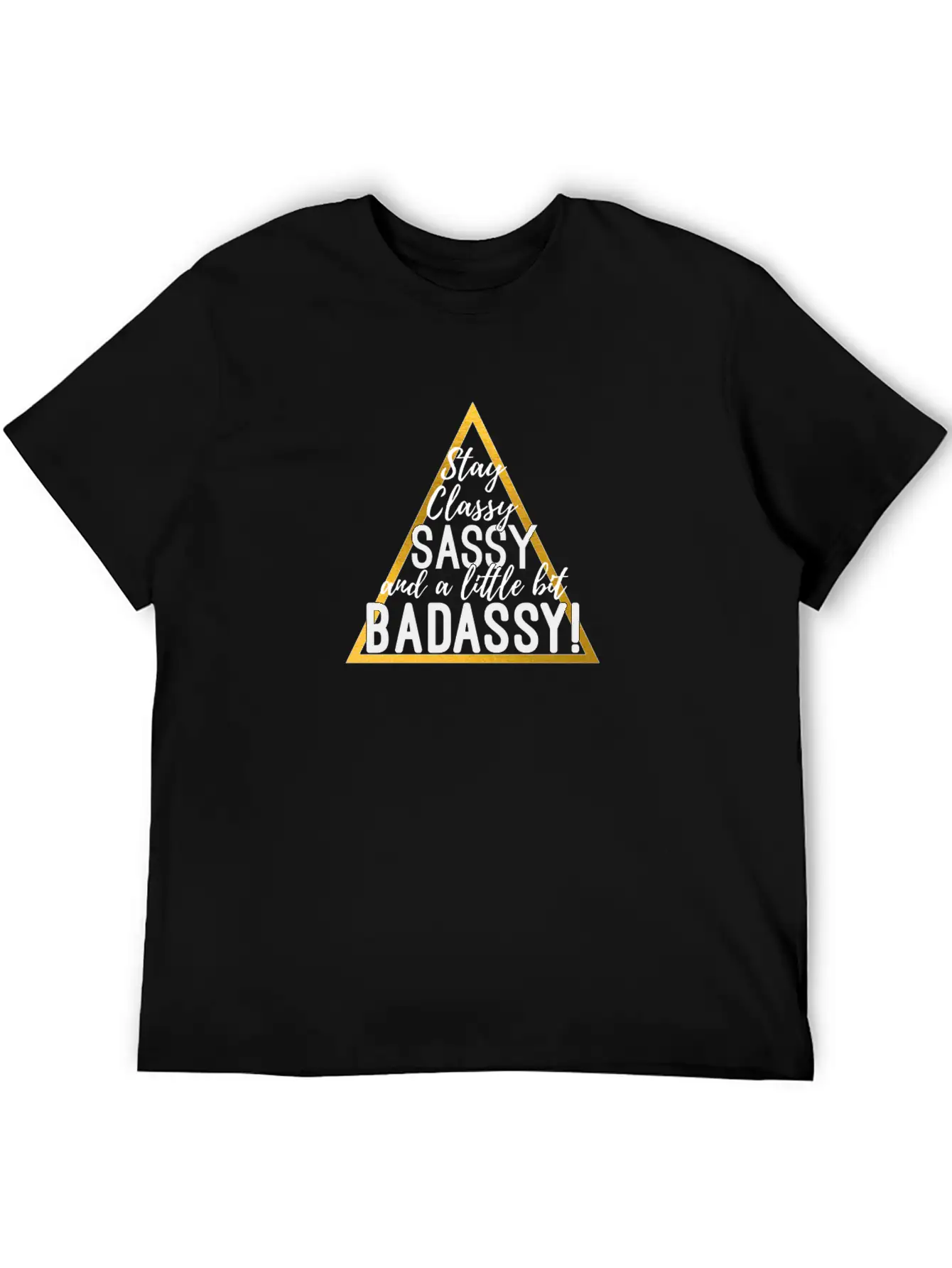 Sassy & Little Bit Badassy! Stylish Everyday T-Shirt – Unisex Basic Cotton Tee