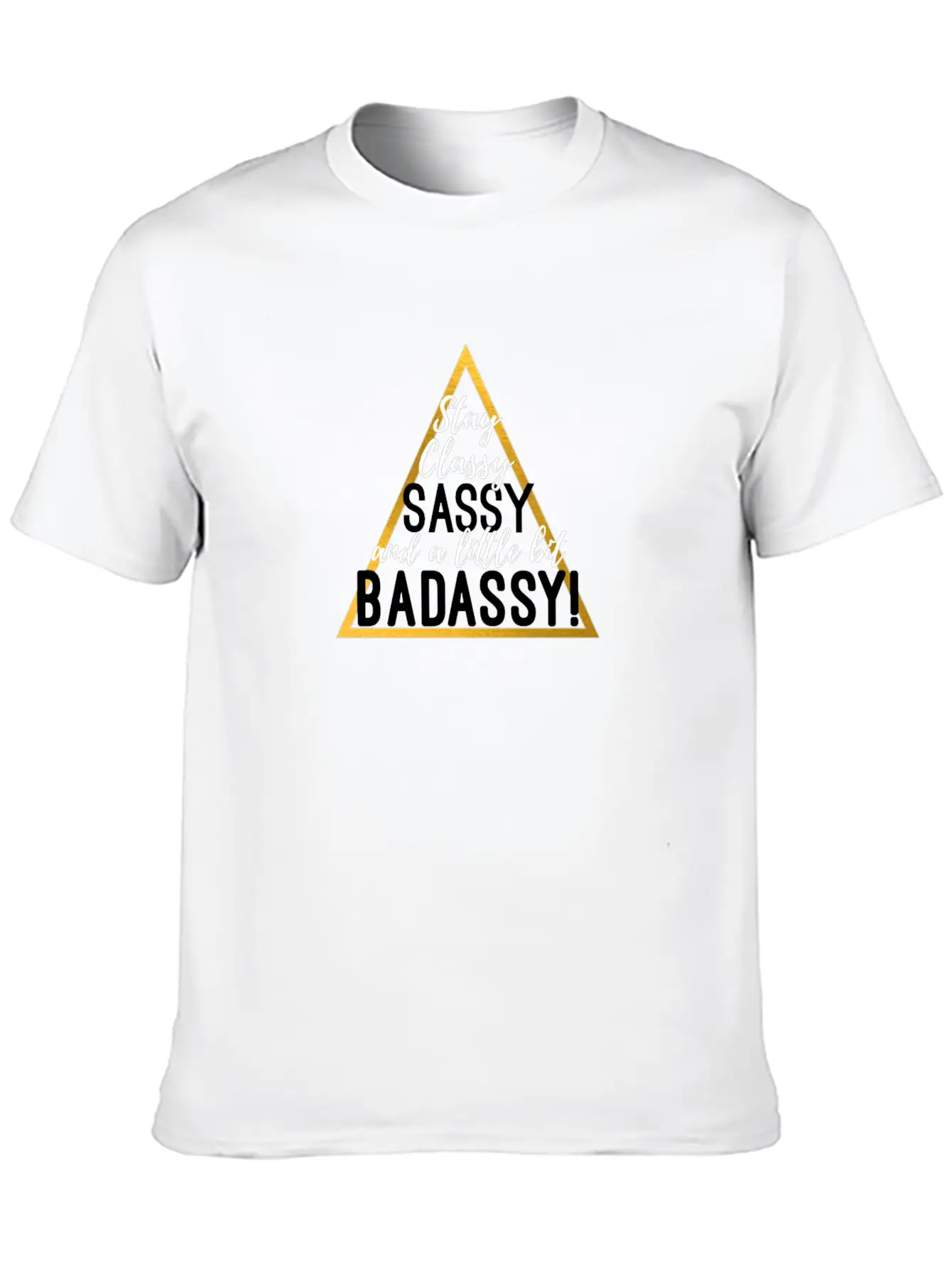 Sassy & Little Bit Badassy! Stylish Everyday T-Shirt – Unisex Basic Cotton Tee
