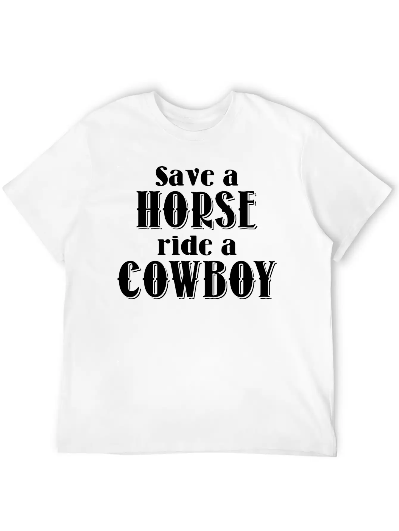 Save A Horse Relaxed Everyday Tee – Lightweight And Durable Cotton
