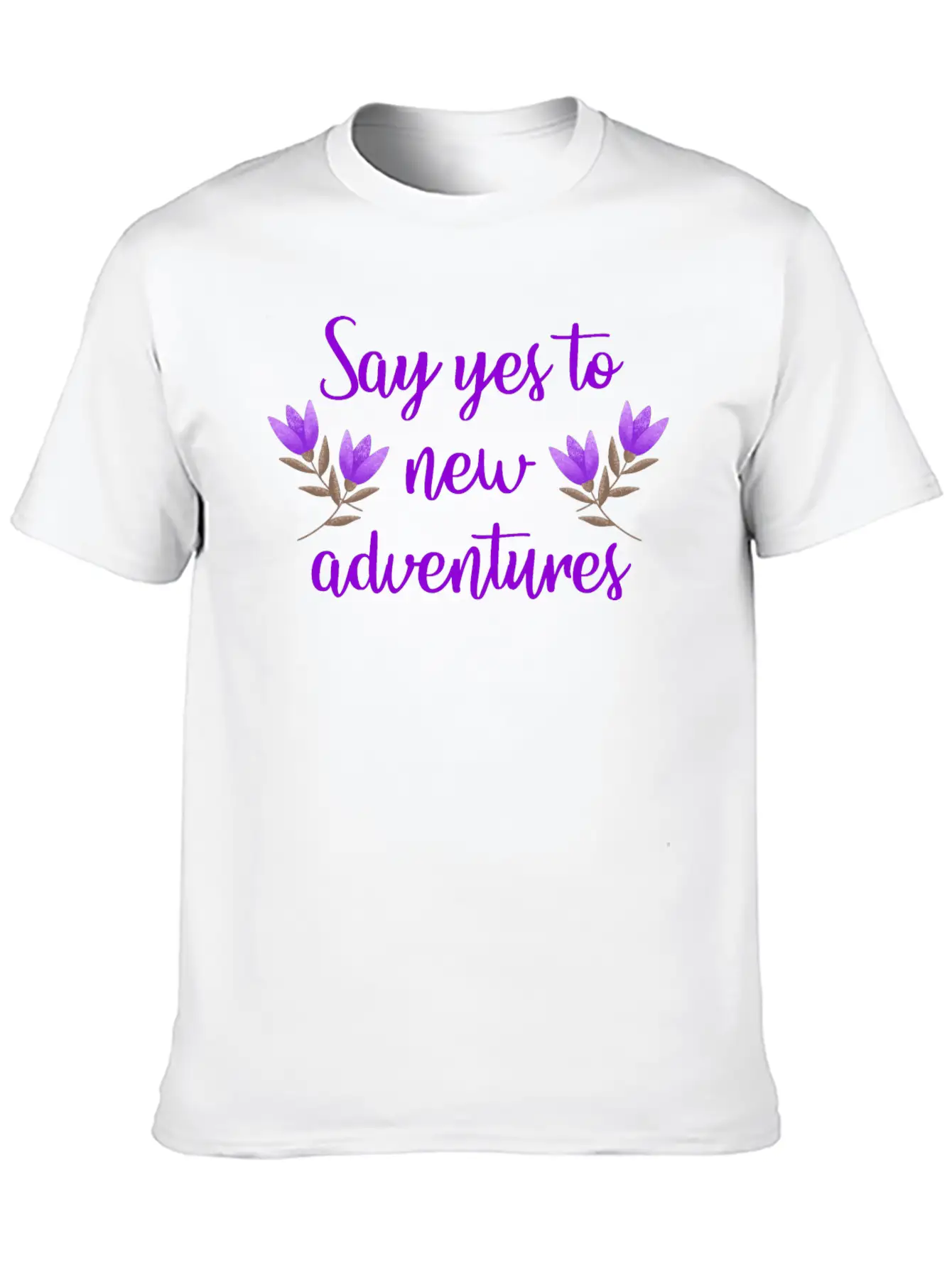 Say Yes To New Adventures. Now Or Never. Be Brave. Unisex Casual T-Shirt – Clean Design For Daily Comfort