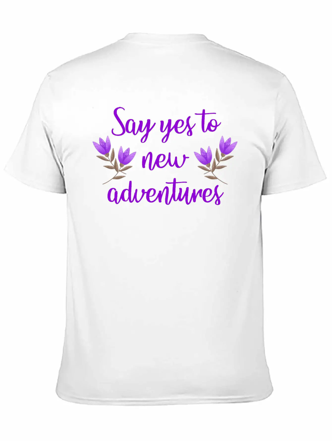 Say Yes To New Adventures. Now Or Never. Be Brave. Unisex Casual T-Shirt – Clean Design For Daily Comfort