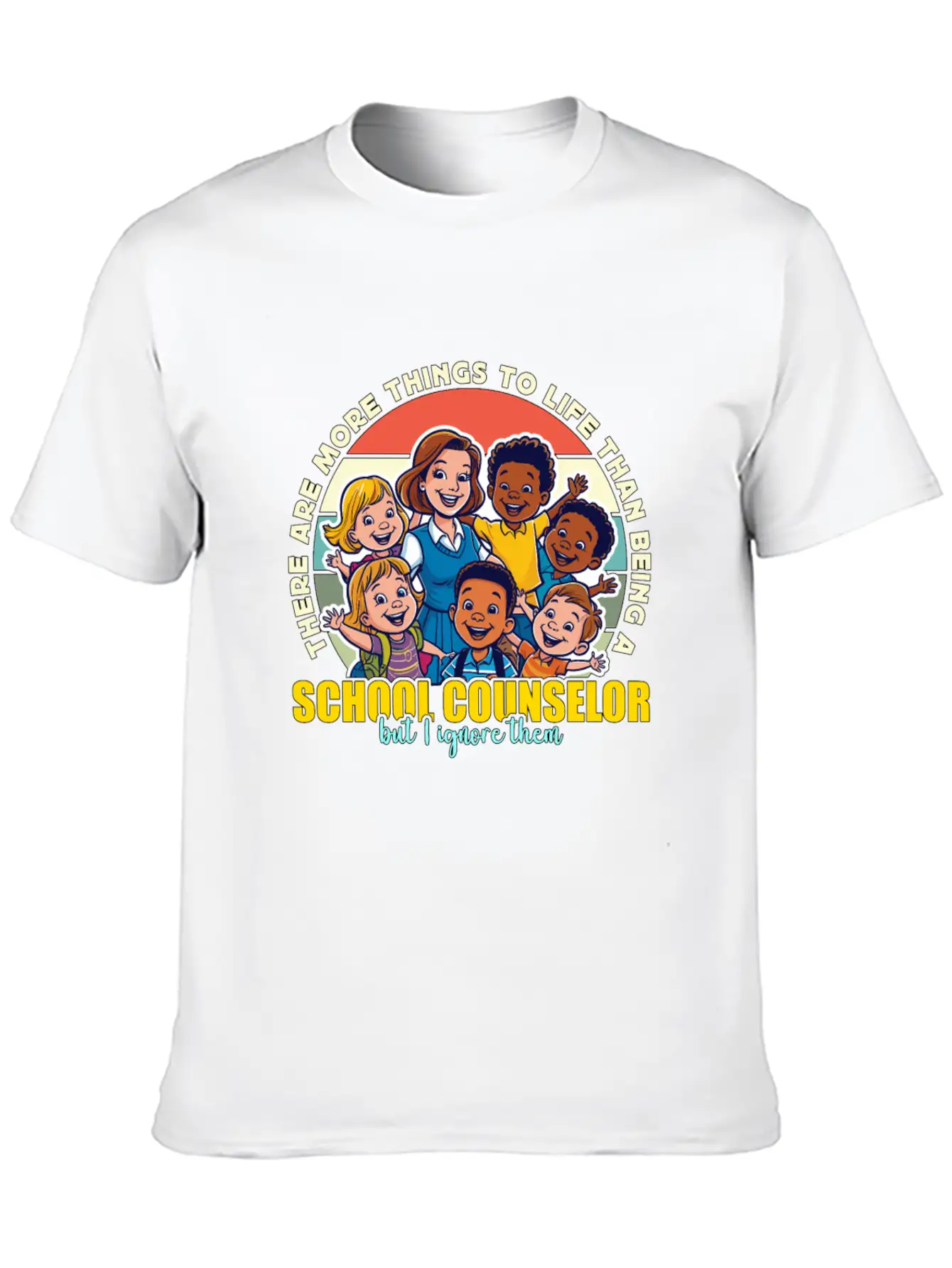 School Counselor There Are More Things Educator Stylish Everyday T-Shirt – Unisex Basic Cotton Tee