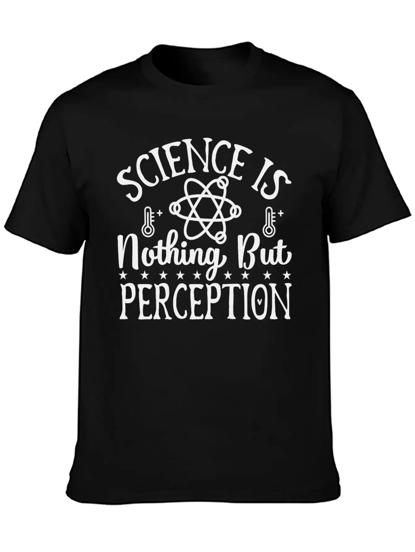 Science Perception Chemistry Teacher Student Gifts Lightweight Cotton T-Shirt – Daily Comfort Graphic Shirt