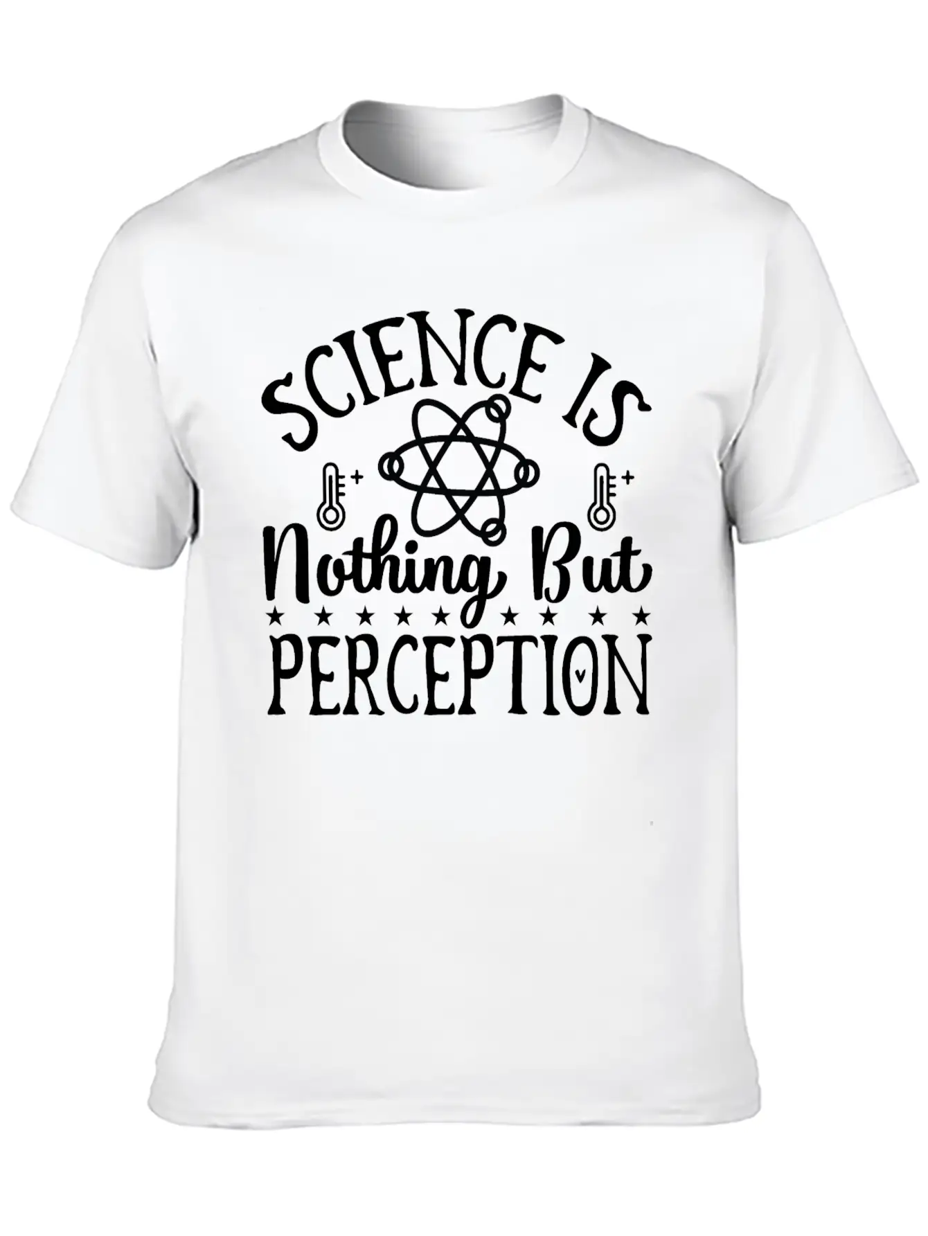 Science Perception Chemistry Teacher Student Gifts Lightweight Cotton T-Shirt – Daily Comfort Graphic Shirt