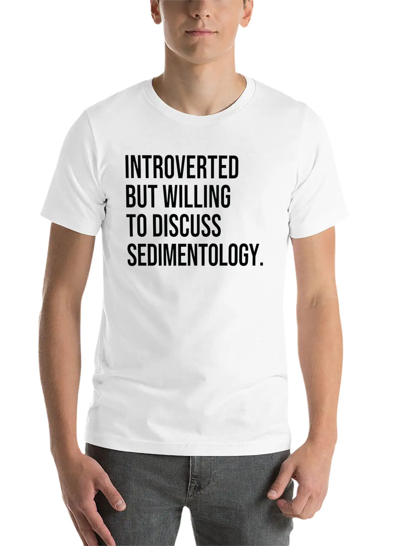 Sedimentology Funny Introverted Sedimentologist Essential Cotton Tee For Daily Outfits – Unisex Style