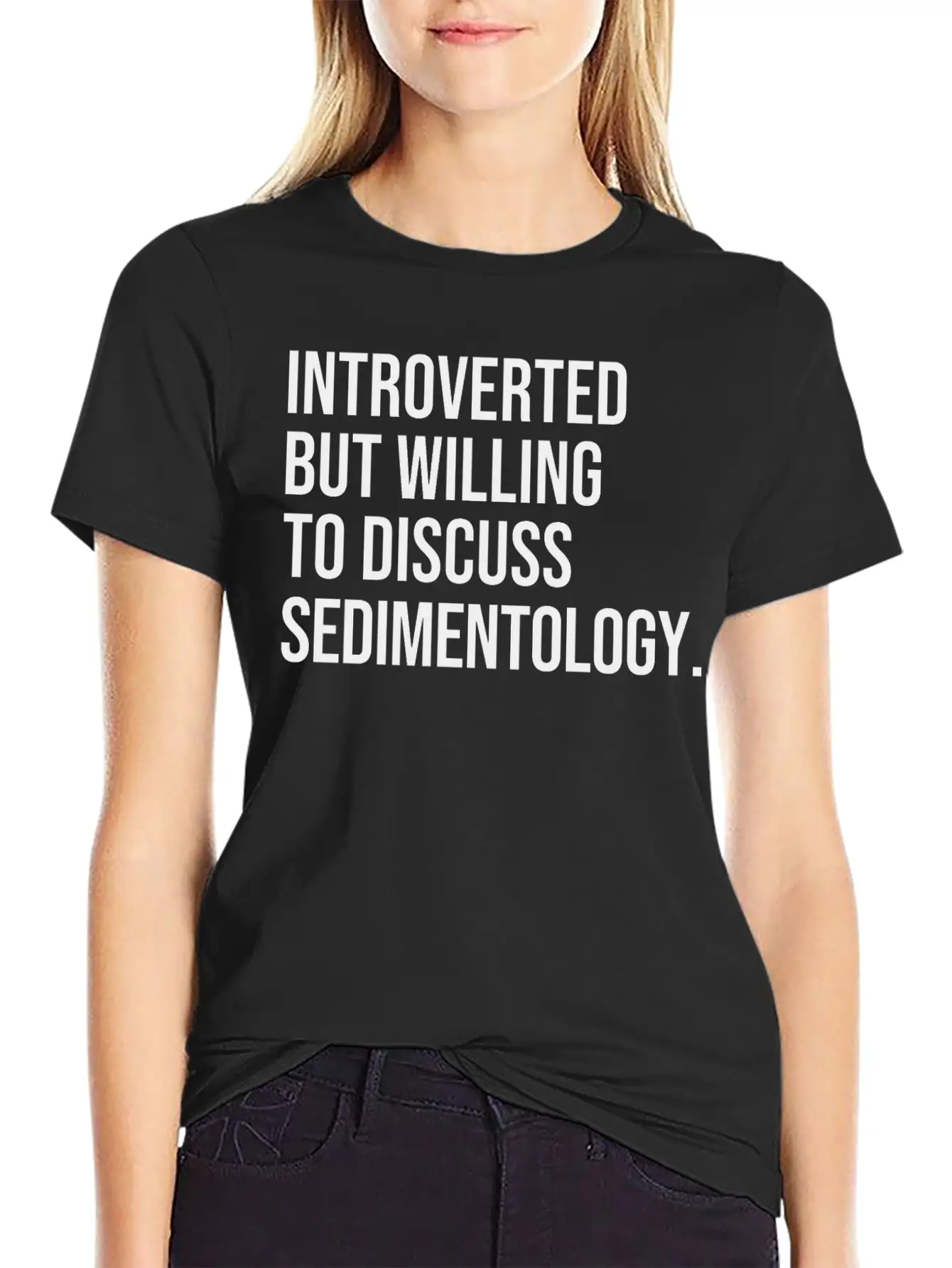 Sedimentology Funny Introverted Sedimentologist Essential Cotton Tee For Daily Outfits – Unisex Style