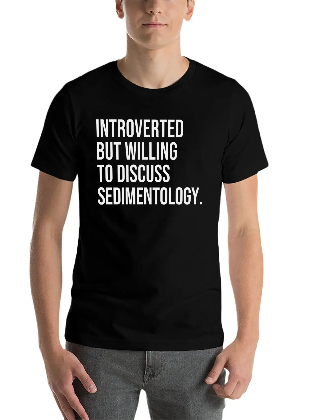 Sedimentology Funny Introverted Sedimentologist Essential Cotton Tee For Daily Outfits – Unisex Style