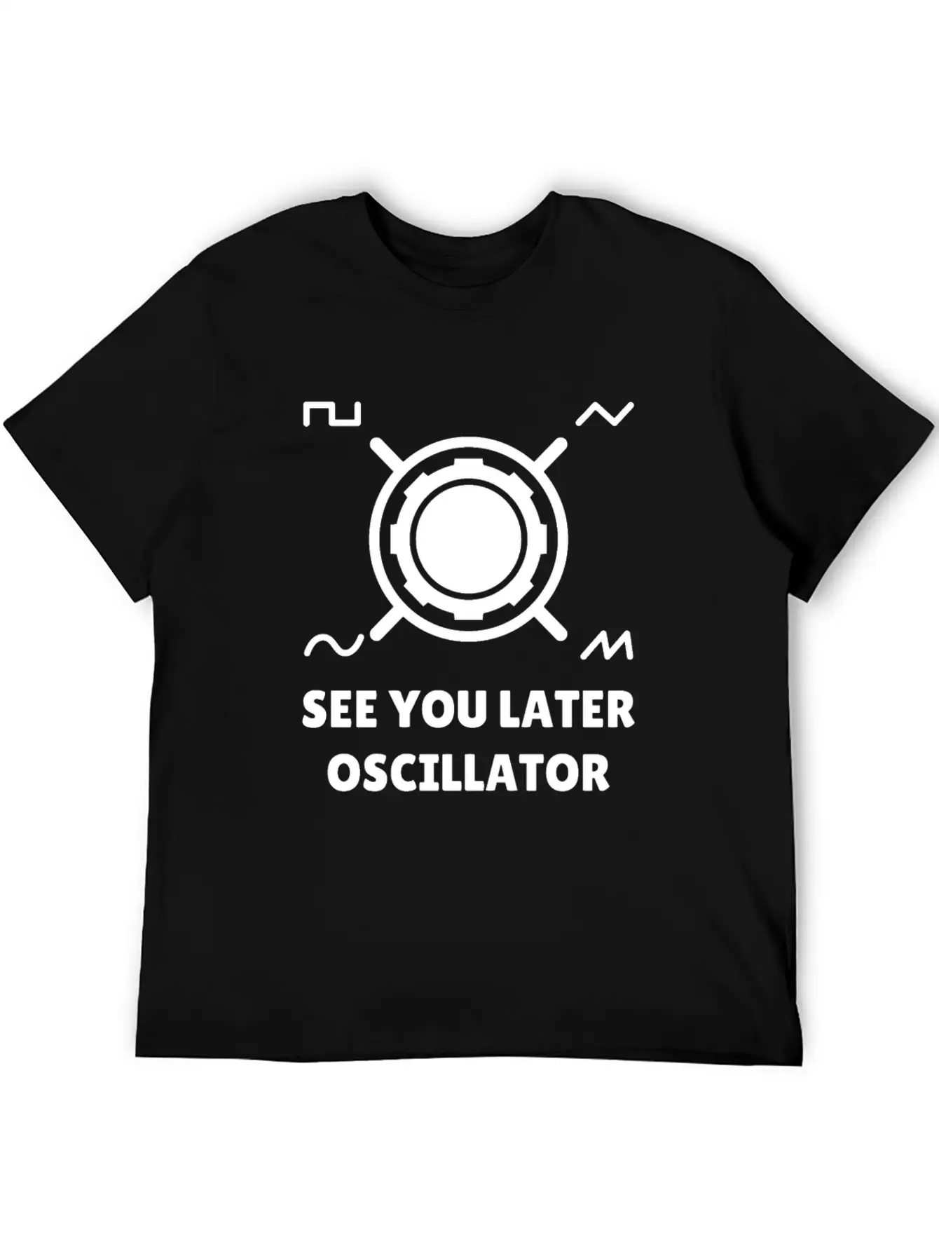 See You Later Oscillator Synthesizer Gift Relaxed Everyday Tee – Lightweight And Durable Cotton