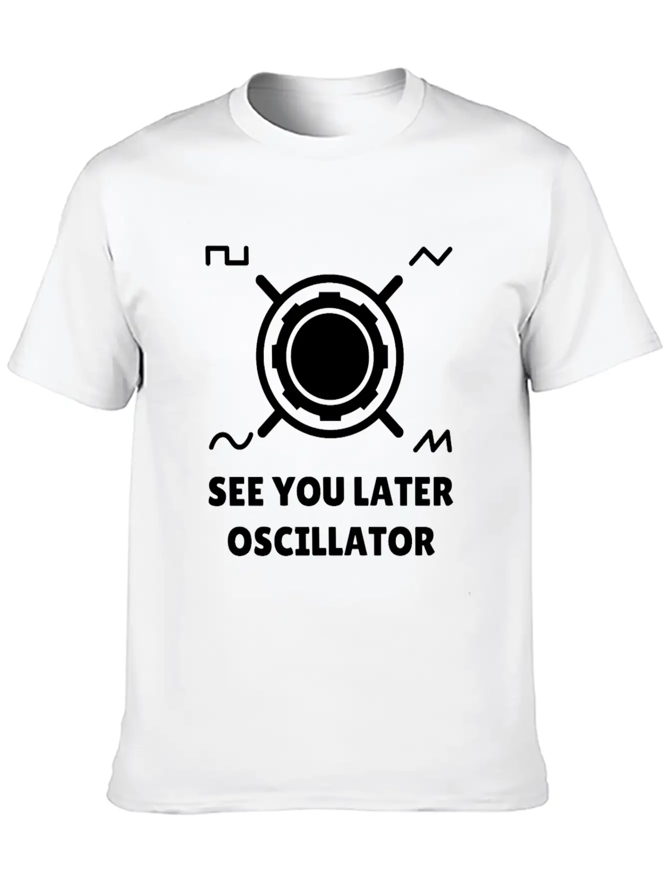 See You Later Oscillator Synthesizer Gift Relaxed Everyday Tee – Lightweight And Durable Cotton