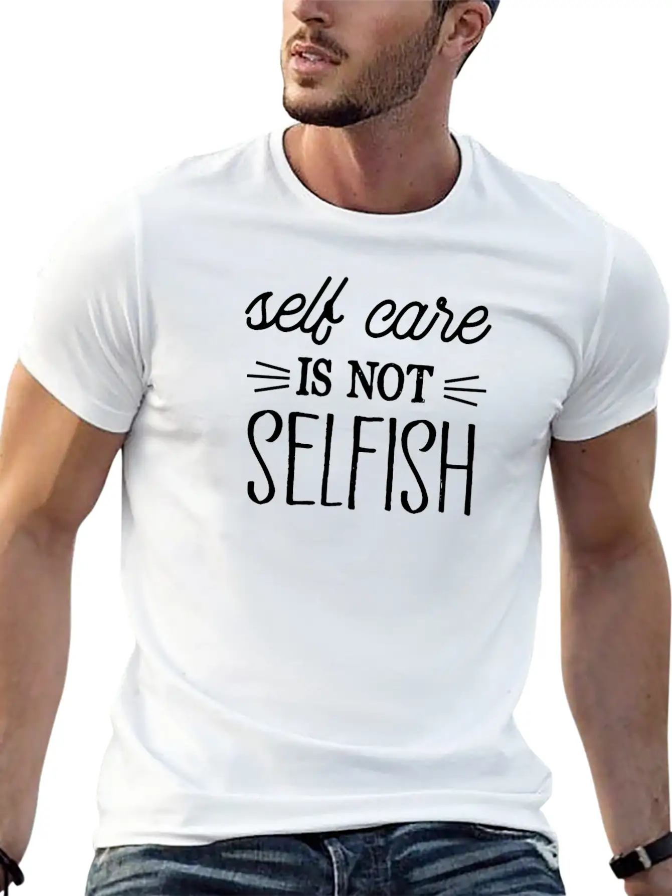 SELF CARE IS NOT SELFISH Lightweight Cotton T-Shirt – Daily Comfort Graphic Shirt