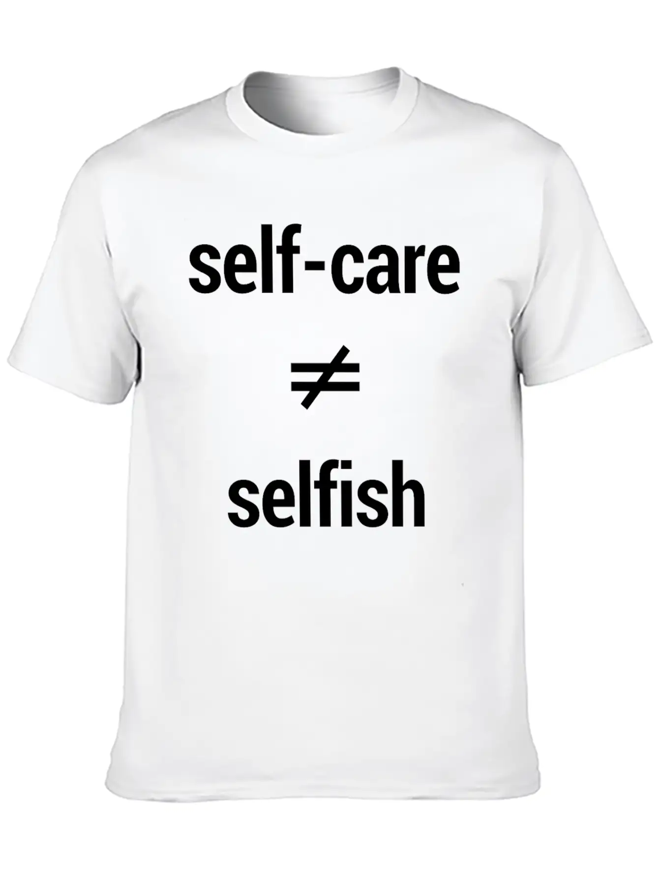 Self Care Is Not Selfish Mental Health Classic Fit Graphic Tee For Daily Comfort – Unisex Cotton Shirt