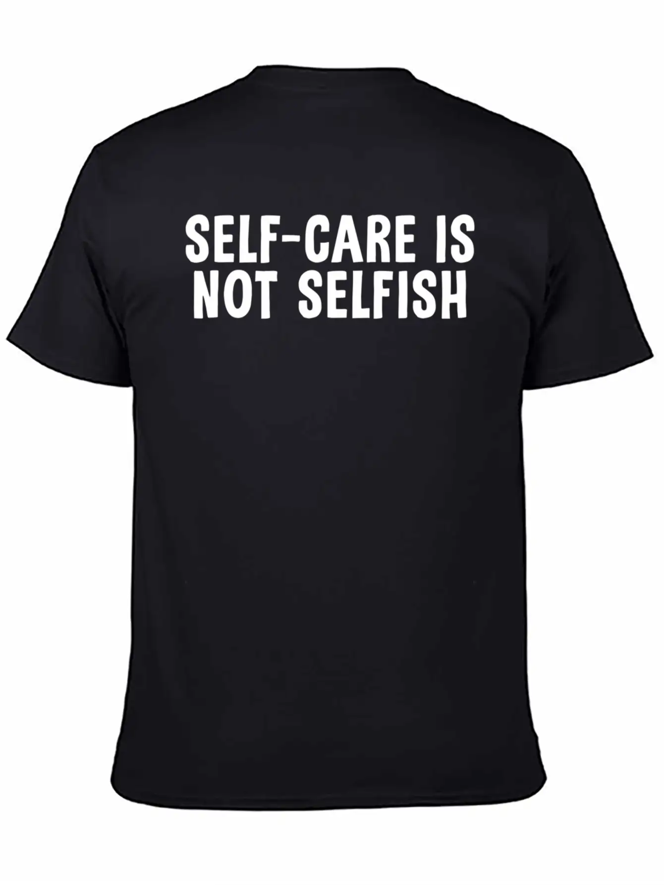 Self-Care Is Not Selfish Unisex Casual T-Shirt – Clean Design For Daily Comfort