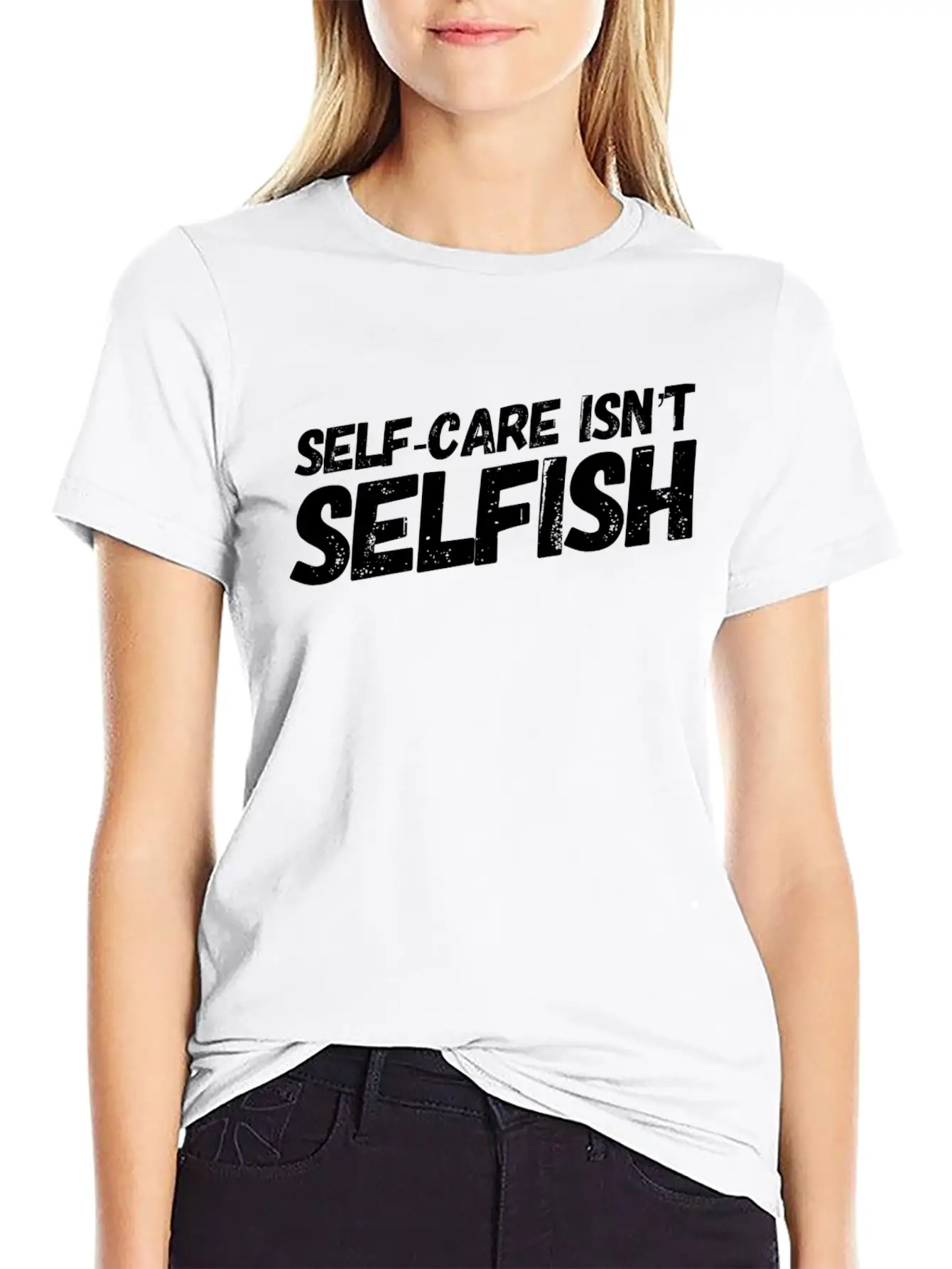 Self Care Isn't Selfish Unisex Casual T-Shirt – Clean Design For Daily Comfort