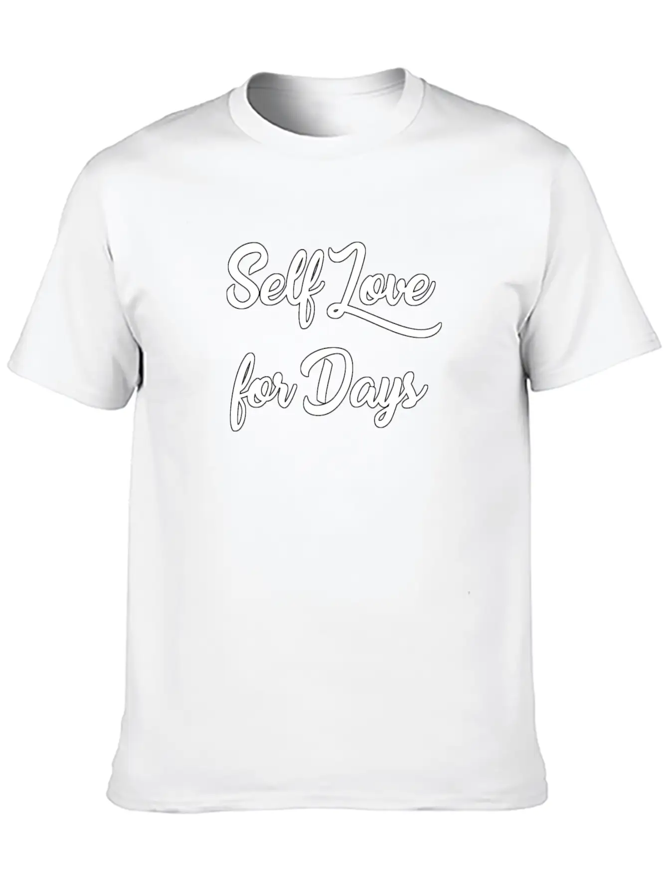 Self Love For Days Basic Graphic T-Shirt – Daily Comfort In Soft Cotton