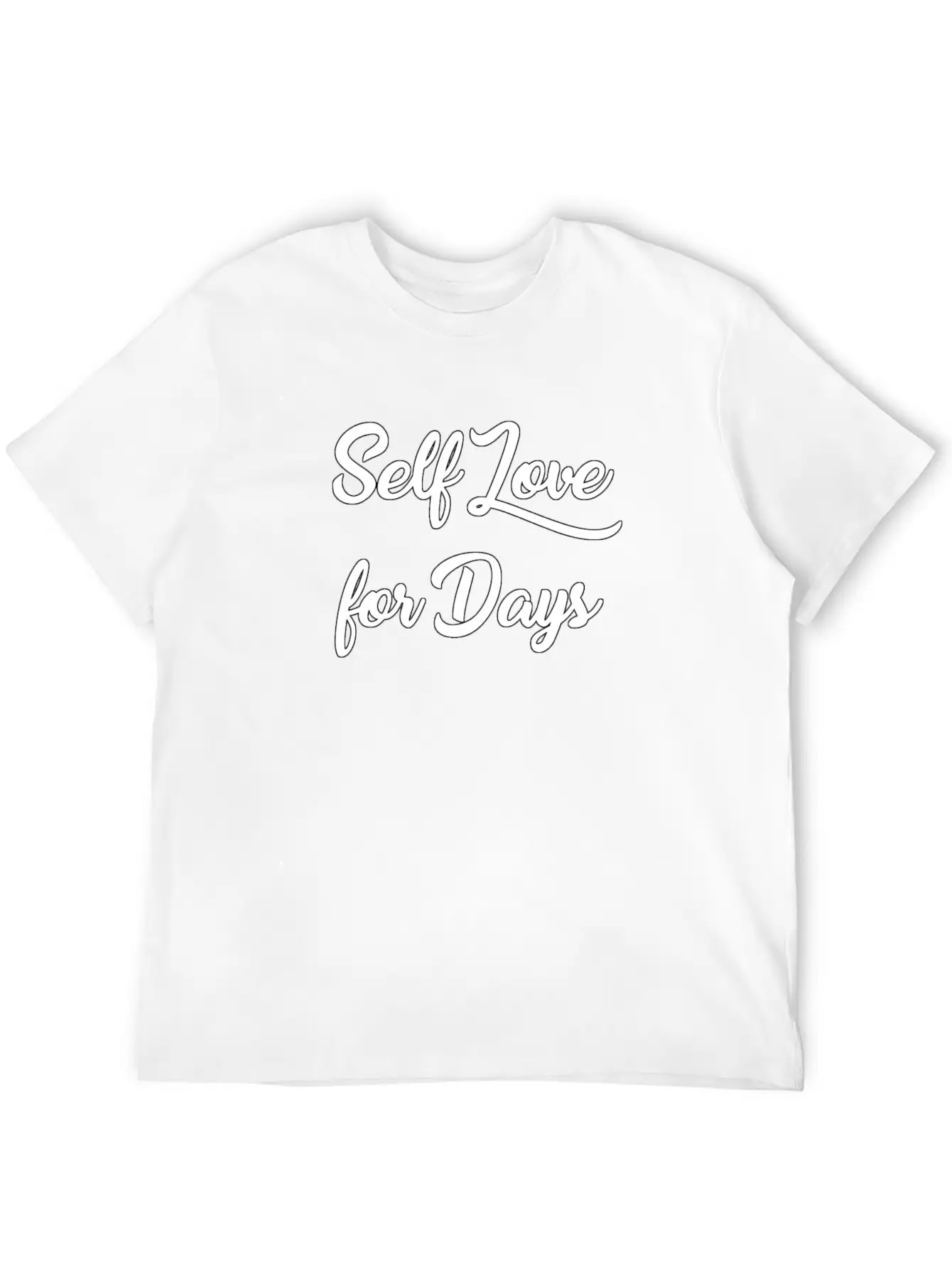 Self Love For Days Basic Graphic T-Shirt – Daily Comfort In Soft Cotton