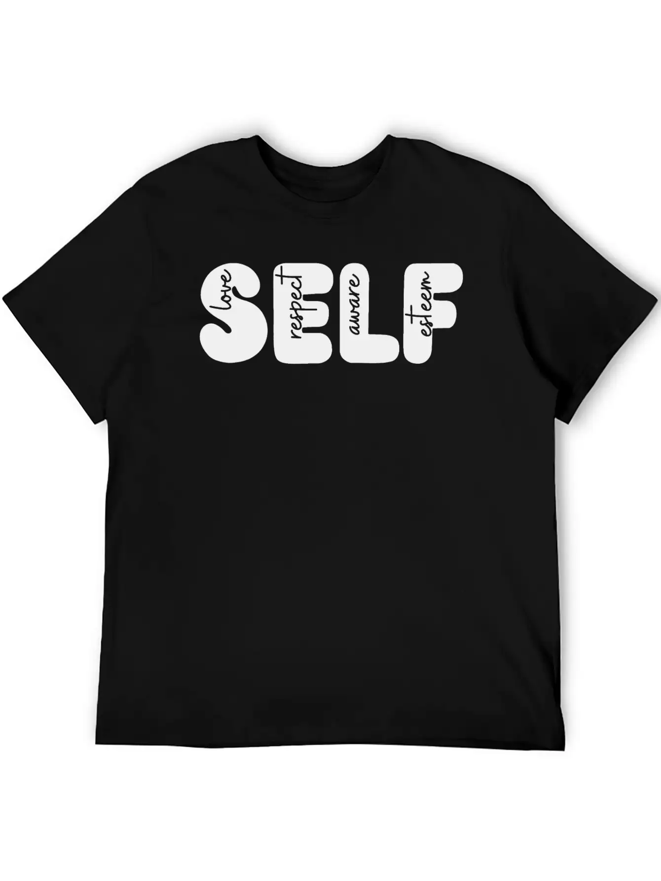 Self Love, Self Respect, Self Aware, Self Esteem Basic Graphic T-Shirt – Daily Comfort In Soft Cotton
