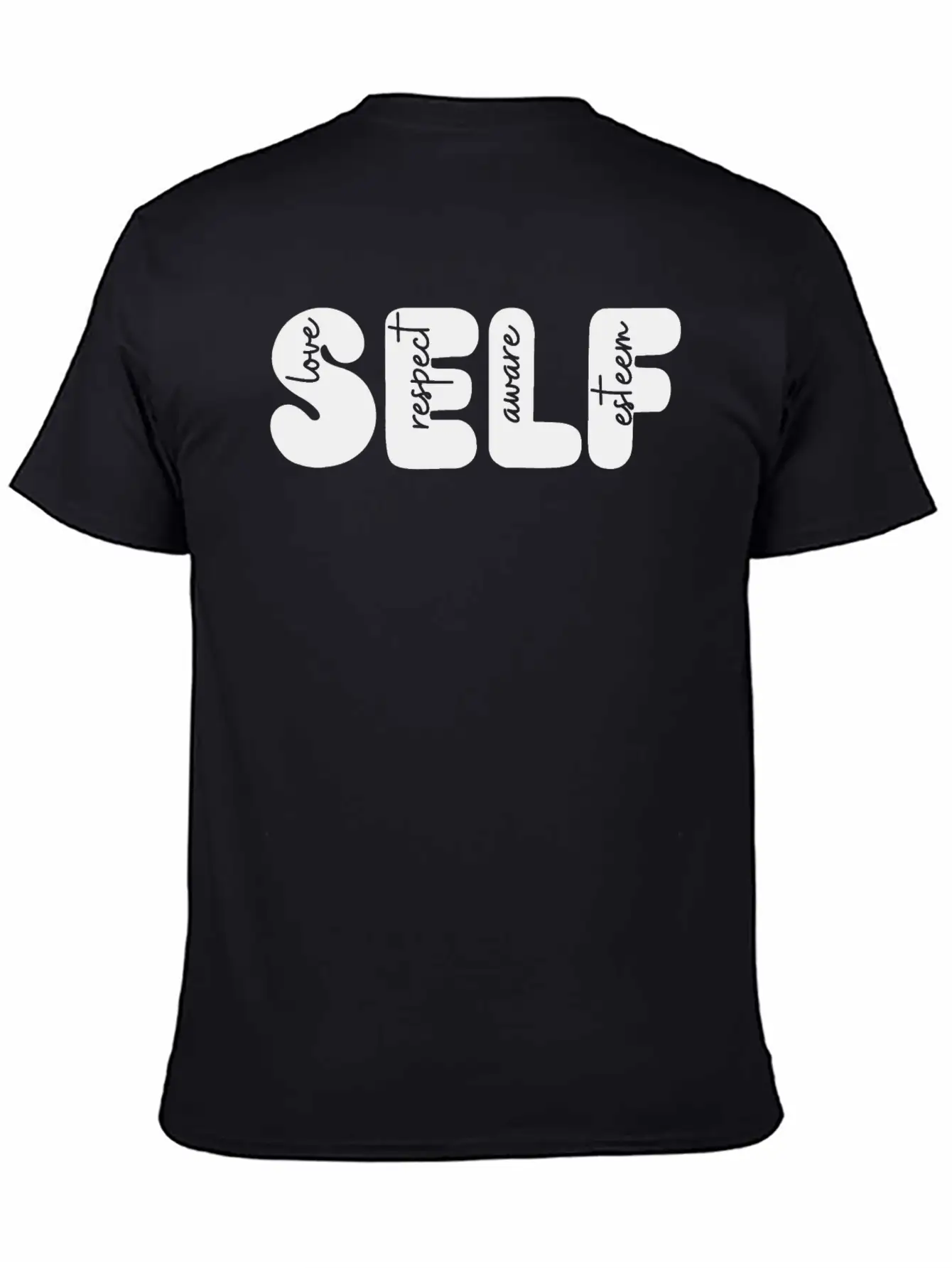 Self Love, Self Respect, Self Aware, Self Esteem Basic Graphic T-Shirt – Daily Comfort In Soft Cotton