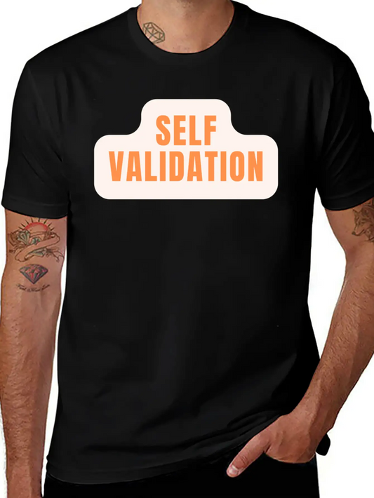 Self Validation : Reflecting Inner Truth Basic Graphic T-Shirt – Daily Comfort In Soft Cotton