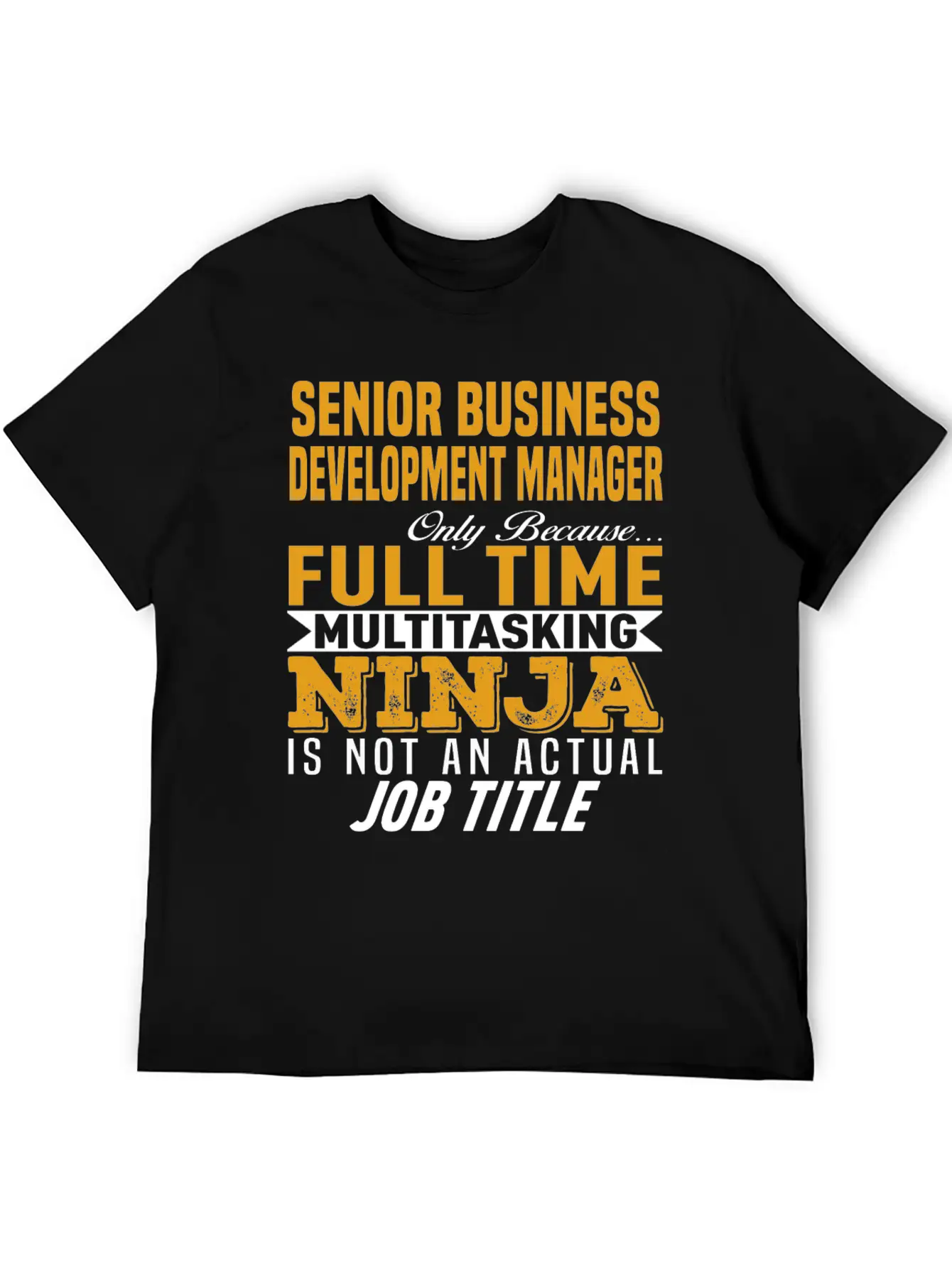 Senior Business Development Manager Classic Fit Graphic Tee For Daily Comfort – Unisex Cotton Shirt