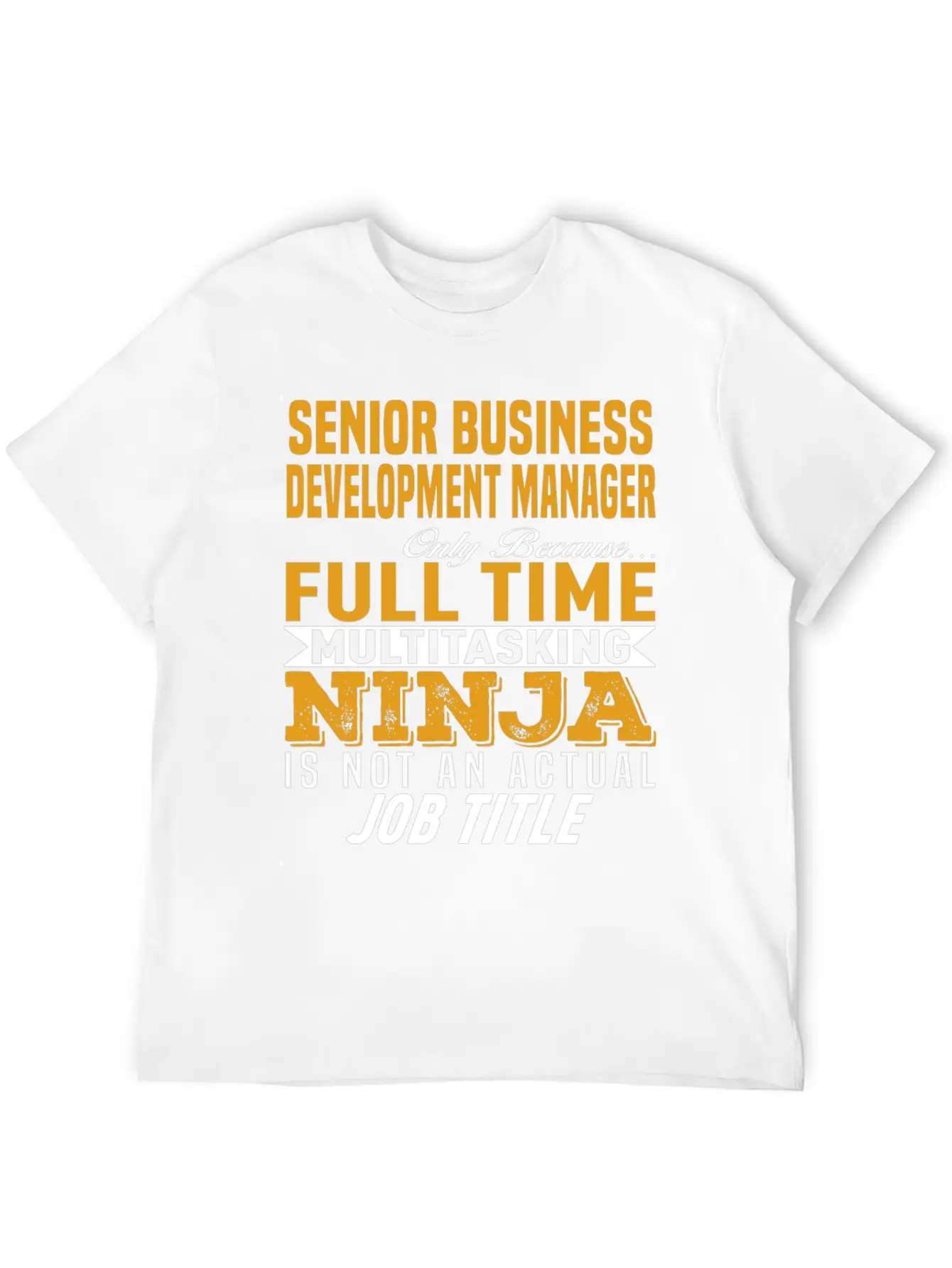 Senior Business Development Manager Classic Fit Graphic Tee For Daily Comfort – Unisex Cotton Shirt