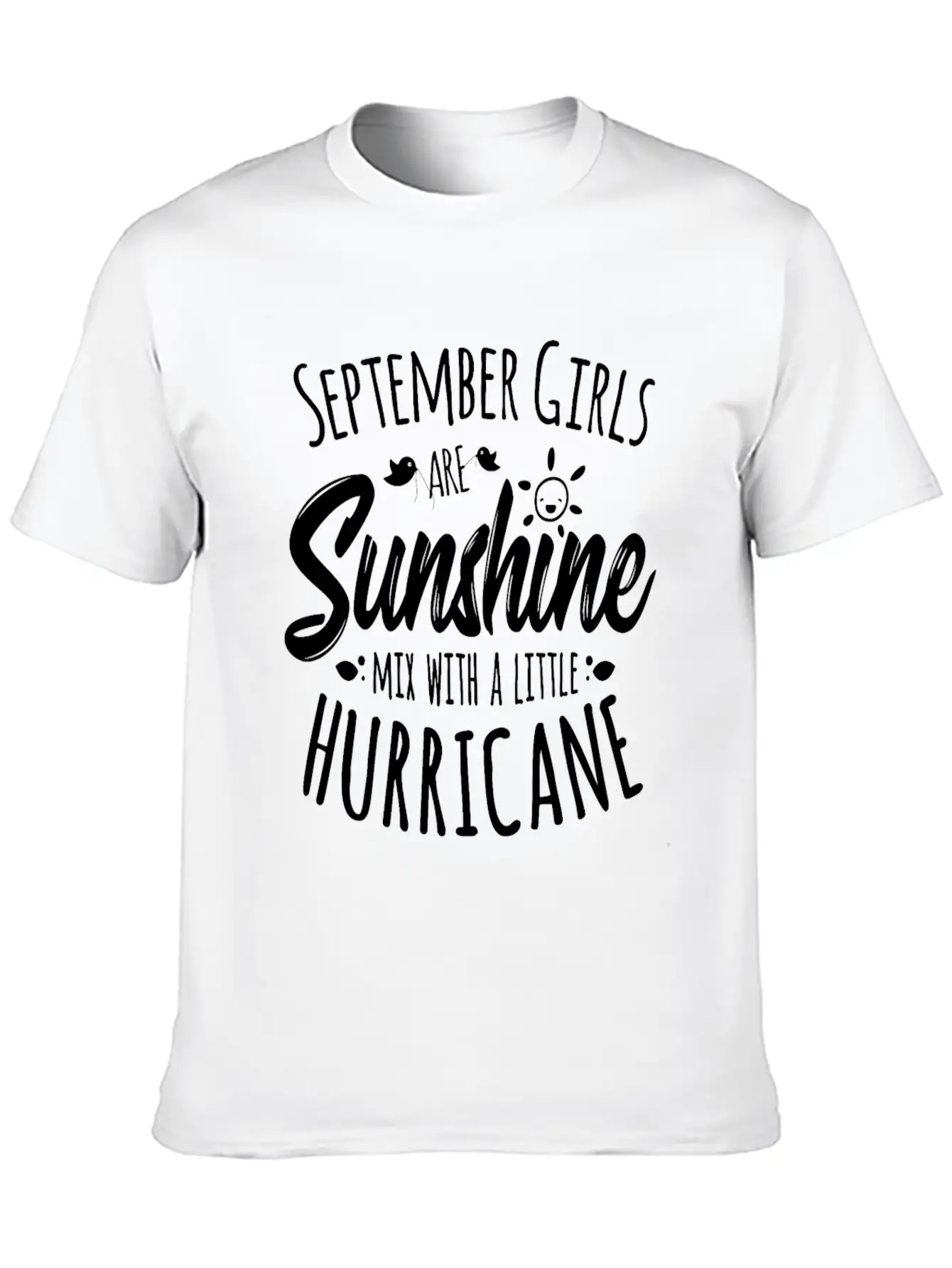 September Girl Bday Gift Sunshine Summer Hurricane Stylish Everyday T-Shirt – Unisex Basic Cotton Tee