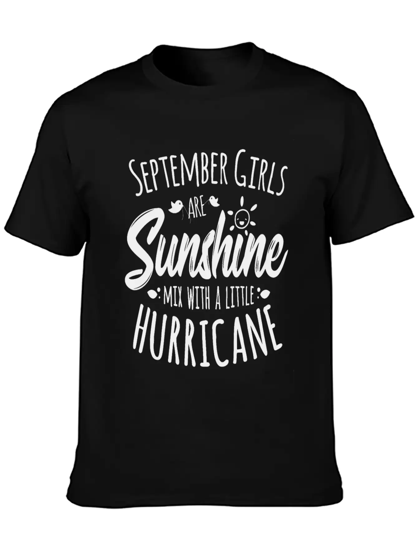 September Girl Bday Gift Sunshine Summer Hurricane Stylish Everyday T-Shirt – Unisex Basic Cotton Tee