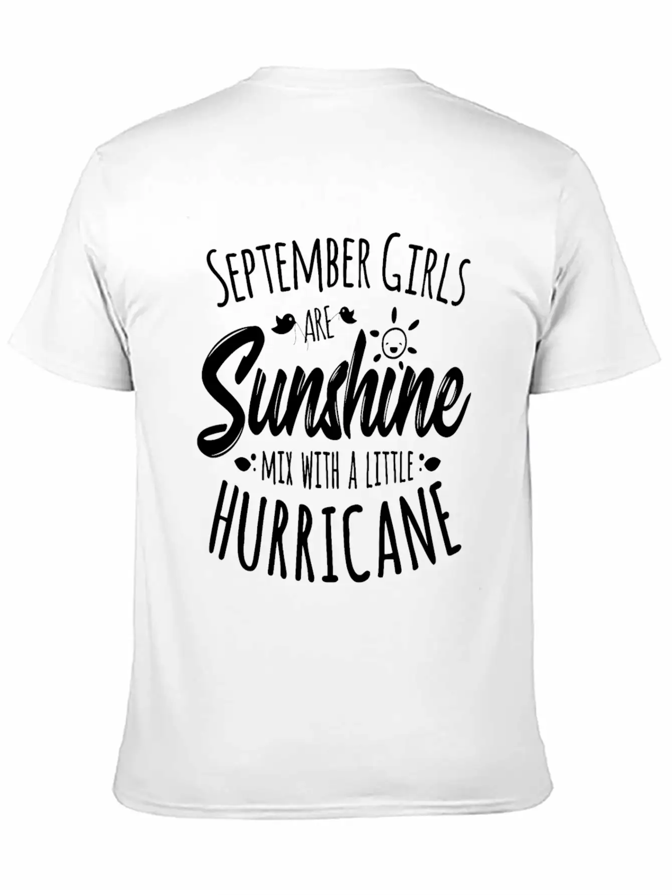 September Girl Bday Gift Sunshine Summer Hurricane Stylish Everyday T-Shirt – Unisex Basic Cotton Tee