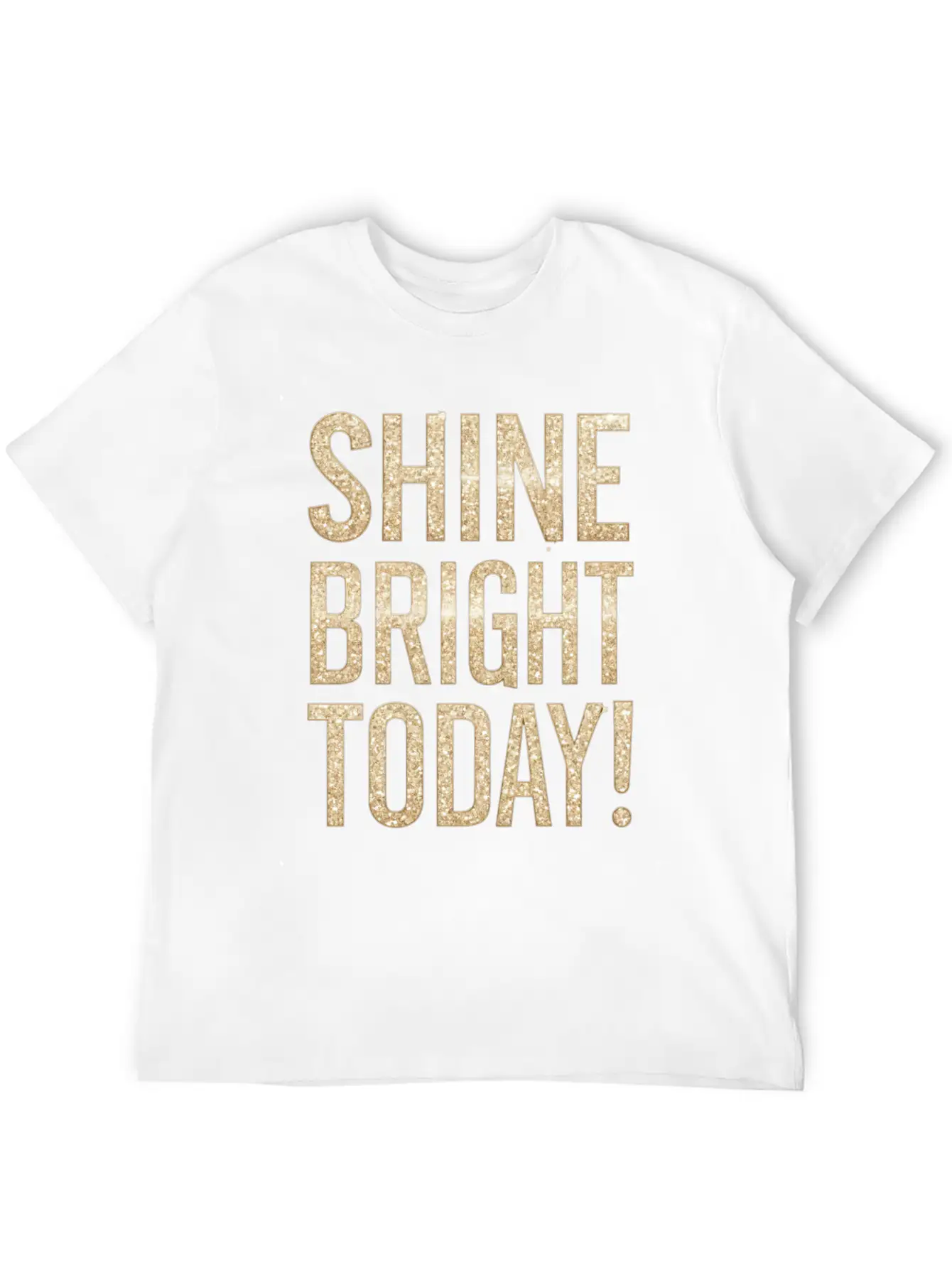 Shine Bright Today Motivational Quote Lightweight Cotton T-Shirt – Daily Comfort Graphic Shirt