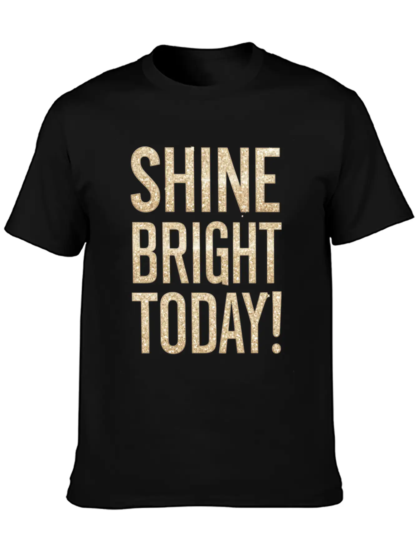 Shine Bright Today Motivational Quote Lightweight Cotton T-Shirt – Daily Comfort Graphic Shirt