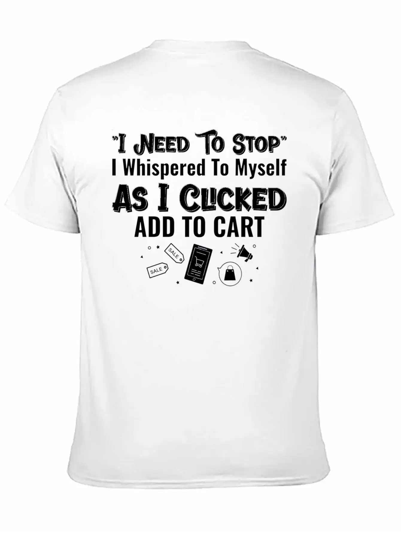 Shopaholic I Need To Stop Add To Cart Soft Cotton Short Sleeve Tee – Unisex Wardrobe Staple
