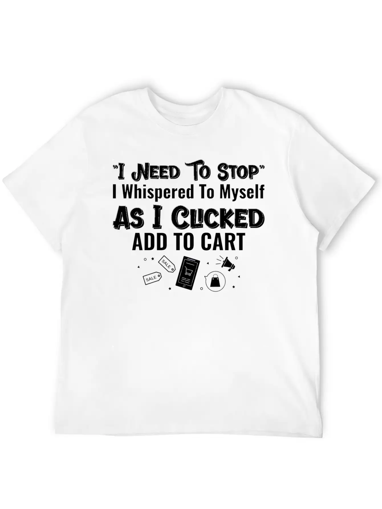 Shopaholic I Need To Stop Add To Cart Soft Cotton Short Sleeve Tee – Unisex Wardrobe Staple