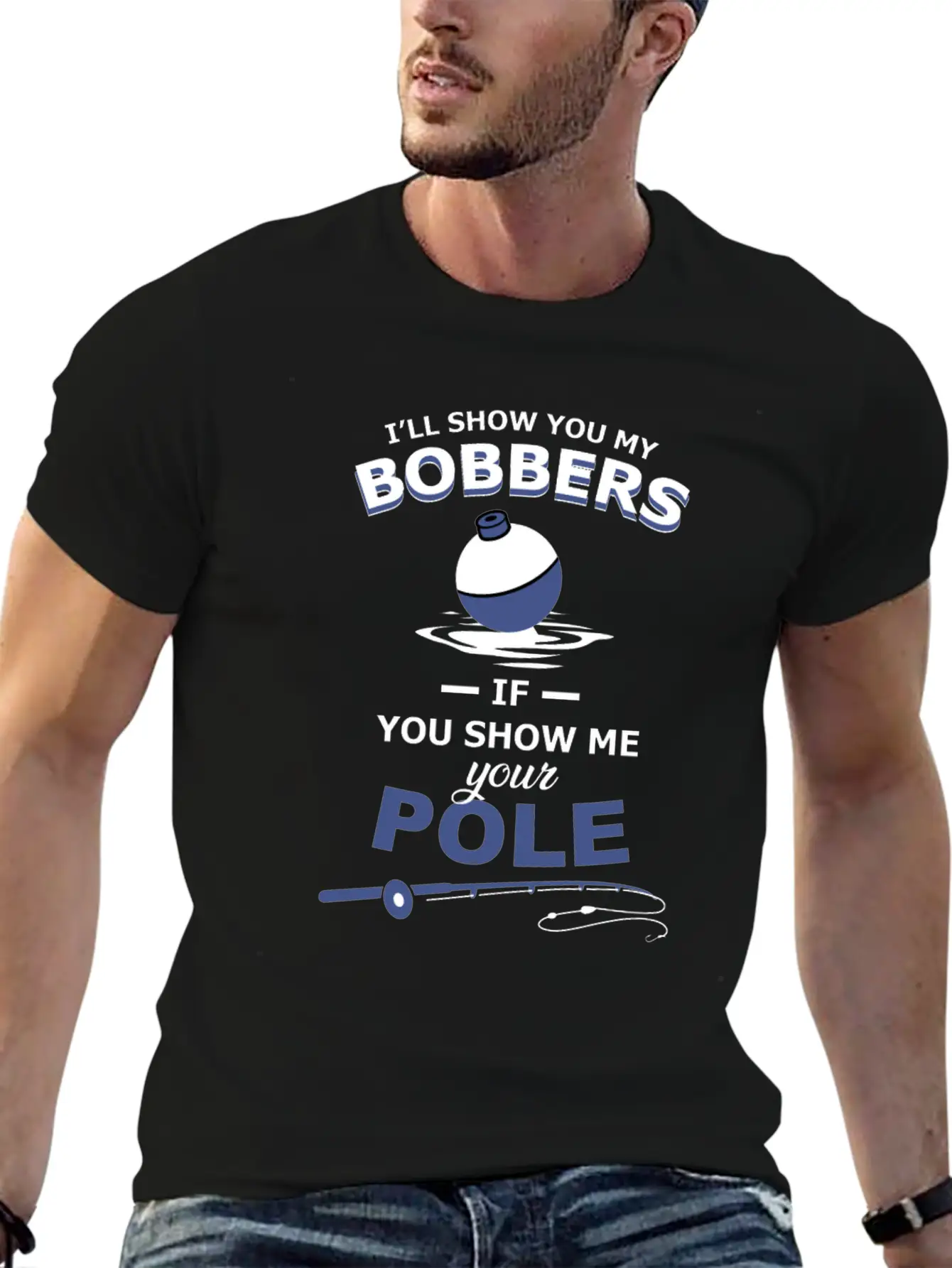 Show Me Your Bobbers Ill Show You My Pole Fishing Comfortable Minimalist Graphic Tee – Summer Style Essential