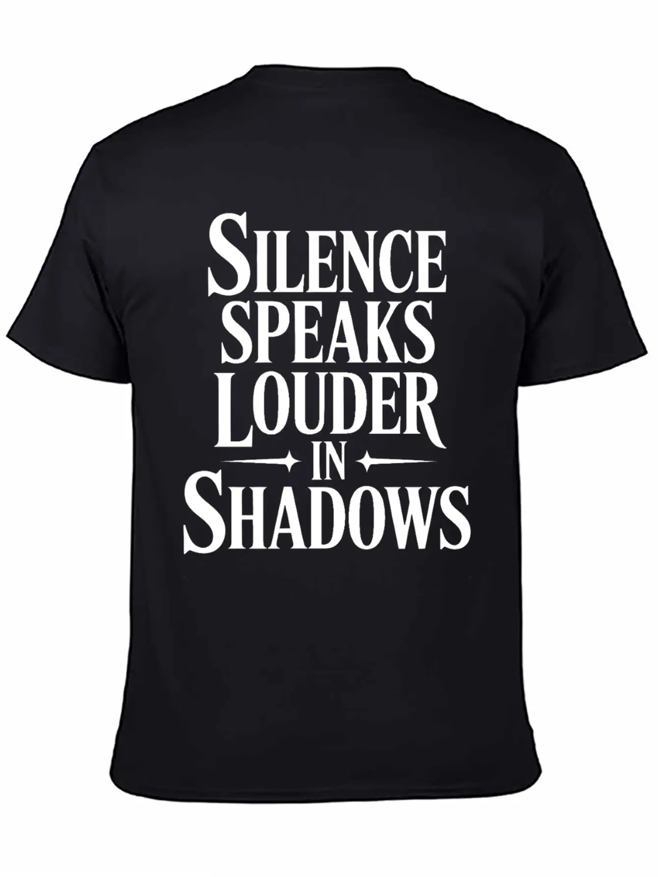 Silence Speaks Louder In Shadows T Shrit Modern Fit Casual T-Shirt ��� Clean And Versatile Design