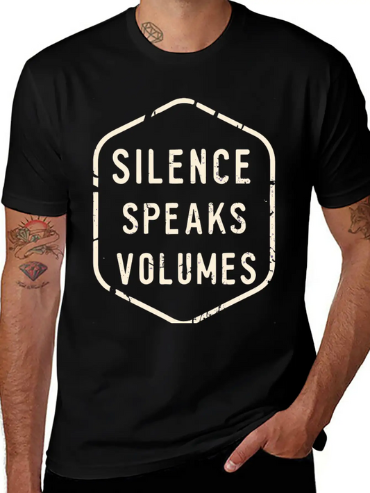Silence Speaks Volumes Modern Fit Casual T-Shirt ��� Clean And Versatile Design