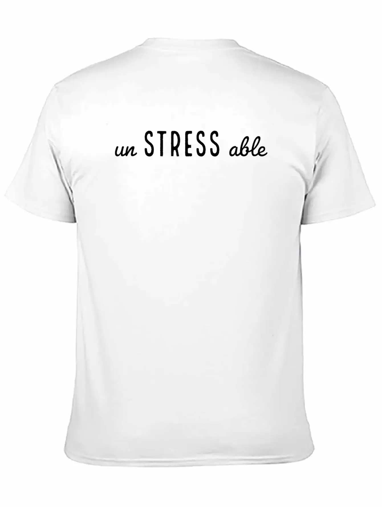 Simple Un Stress Able Typography Essential Cotton Tee For Daily Outfits – Unisex Style