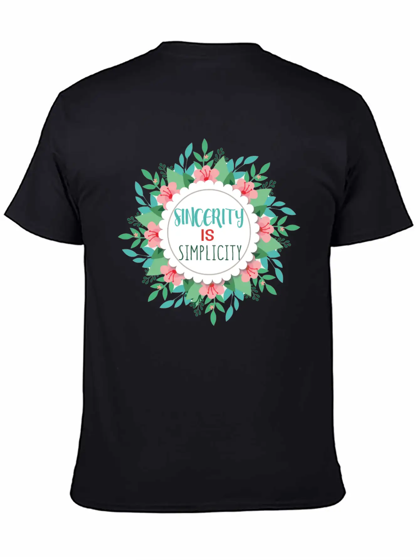 Sincerity Is Simplicity With Floral Wreath Modern Fit Casual T-Shirt – Clean And Versatile Design