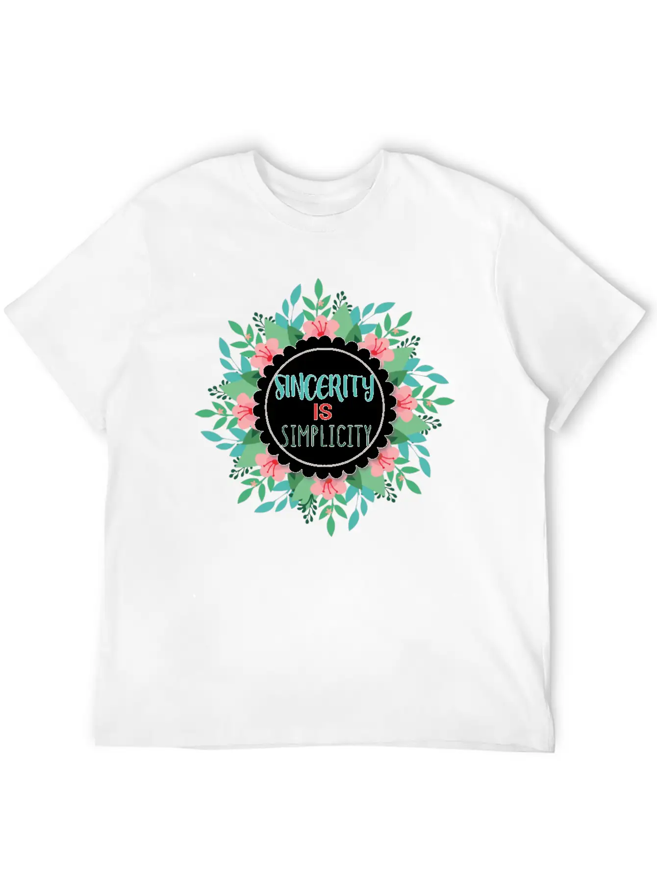 Sincerity Is Simplicity With Floral Wreath Modern Fit Casual T-Shirt – Clean And Versatile Design