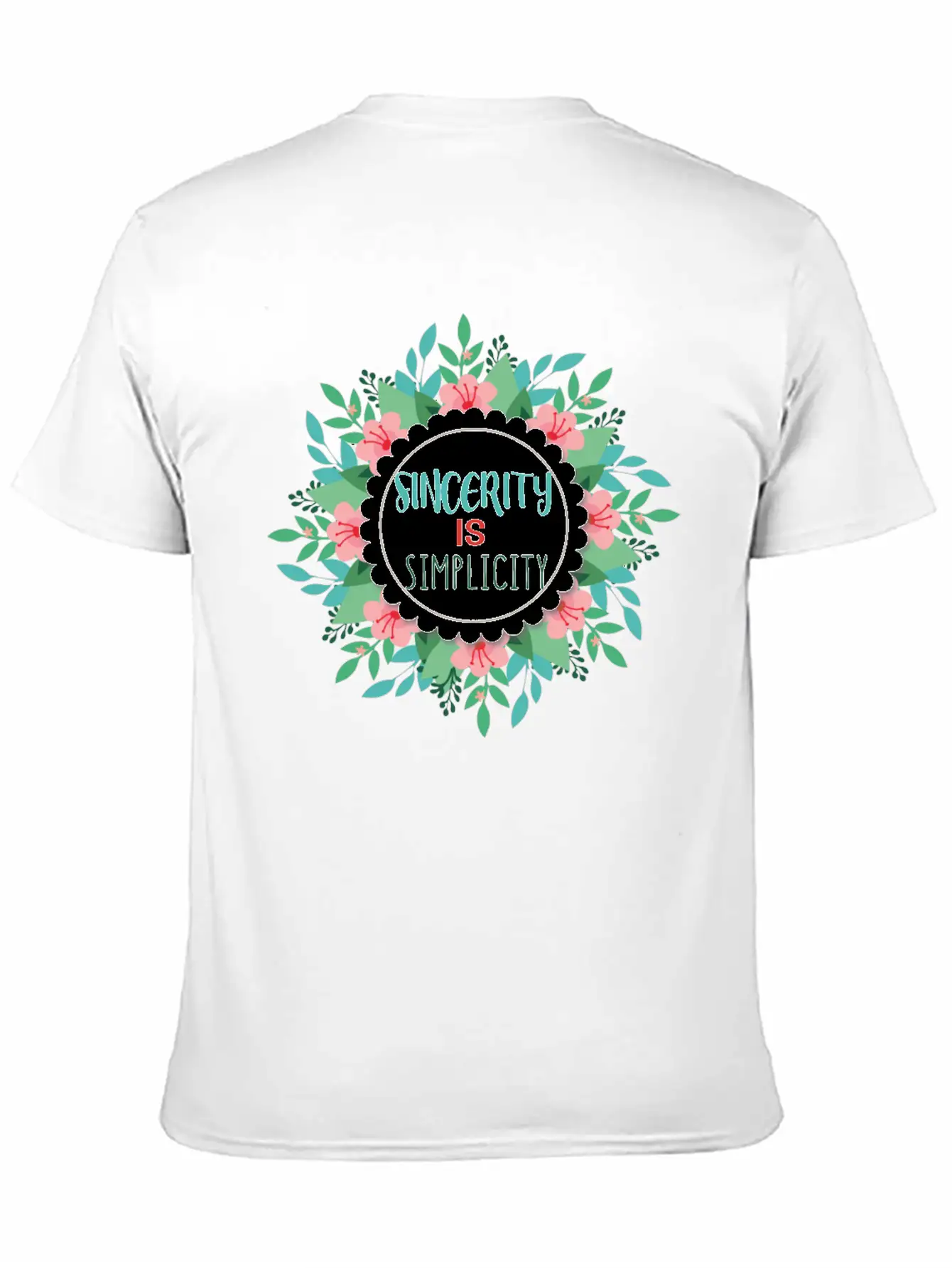 Sincerity Is Simplicity With Floral Wreath Modern Fit Casual T-Shirt – Clean And Versatile Design