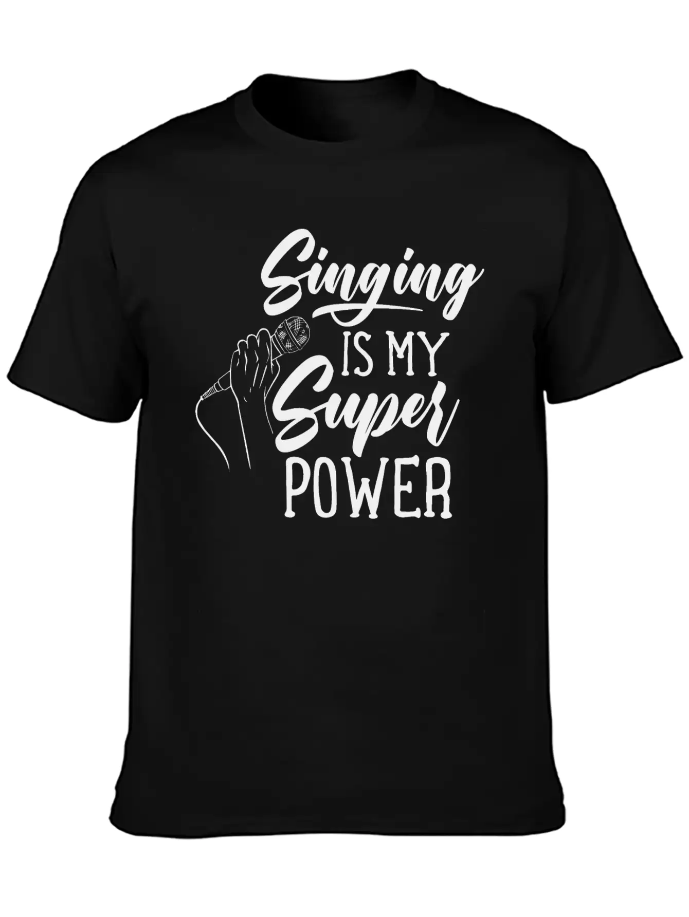 Singing Is My Superpower Sing Song Singer Singers Unisex Casual T-Shirt – Clean Design For Daily Comfort